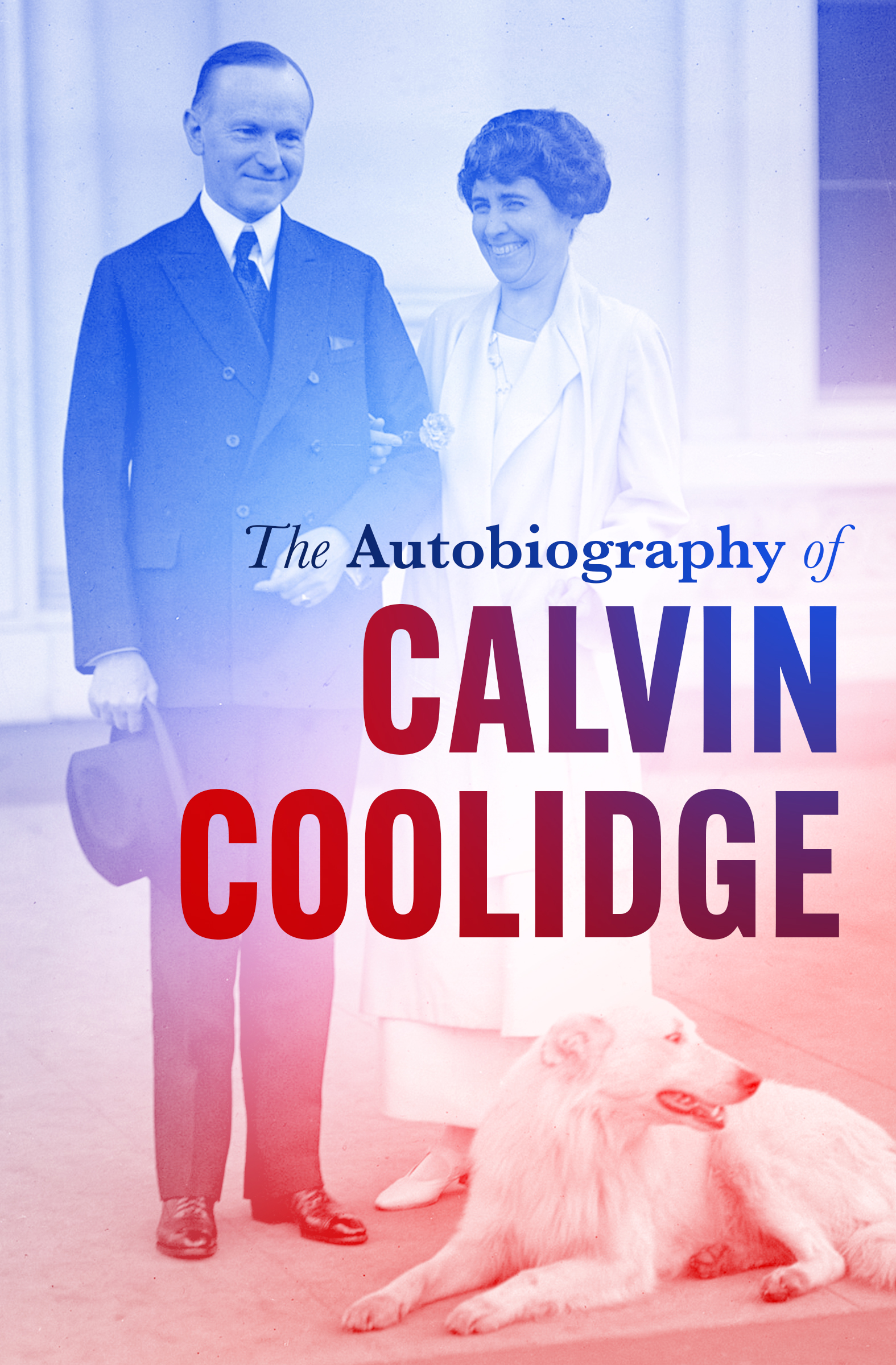 This image is the cover for the book Autobiography of Calvin Coolidge