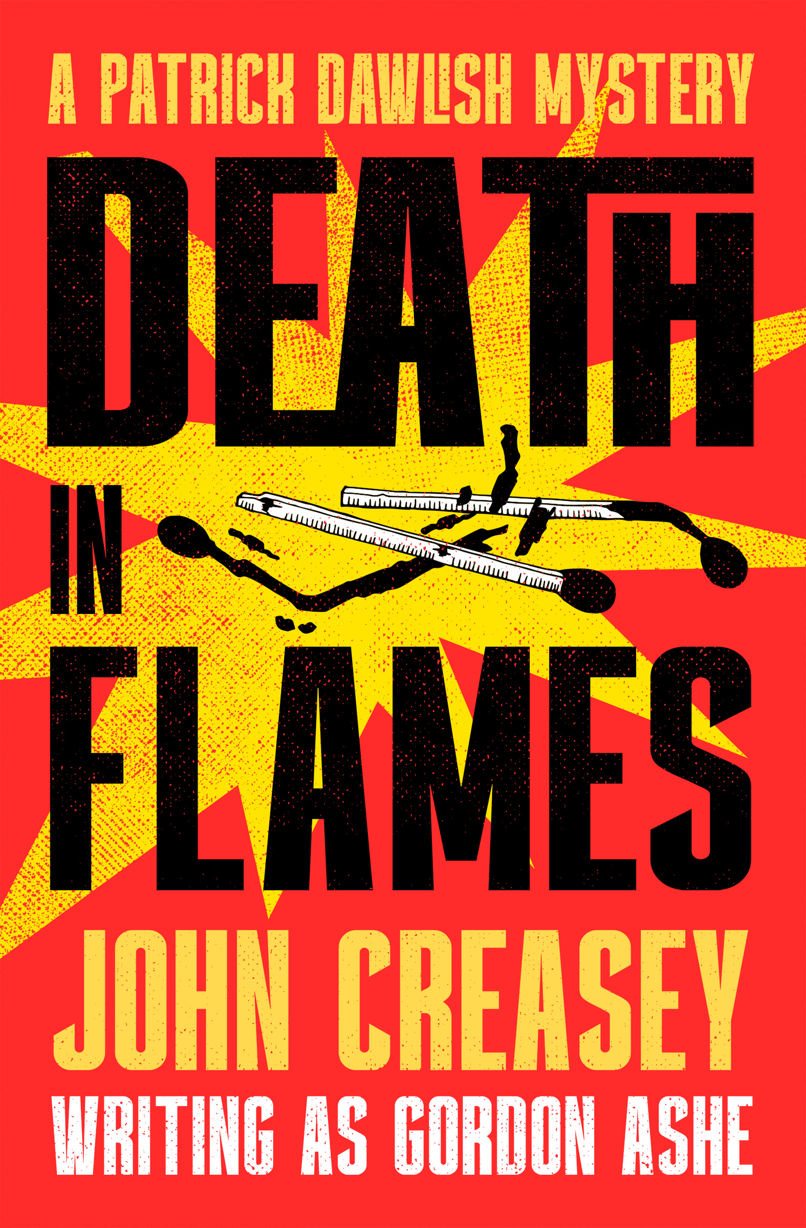 This image is the cover for the book Death in Flames, The Patrick Dawlish Mysteries
