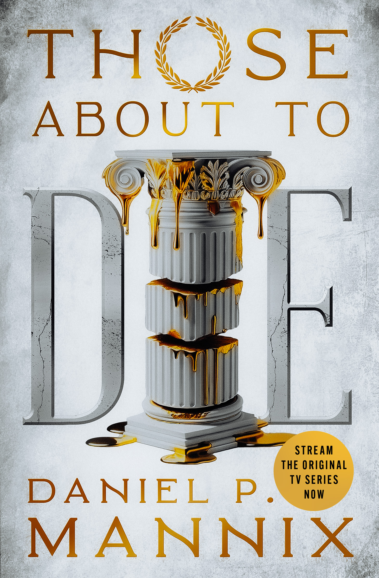 This image is the cover for the book Those About to Die