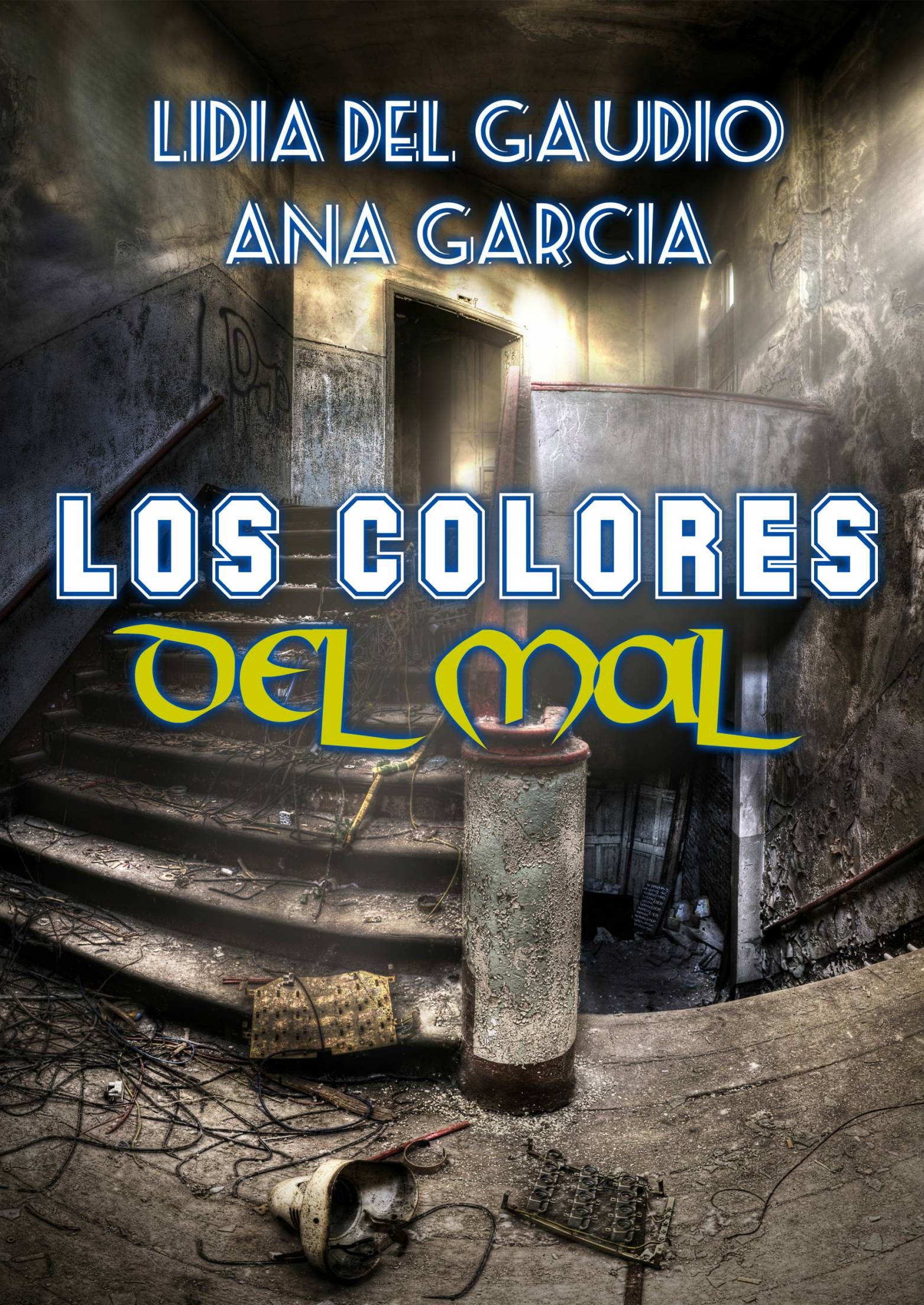 This image is the cover for the book Los colores del mal