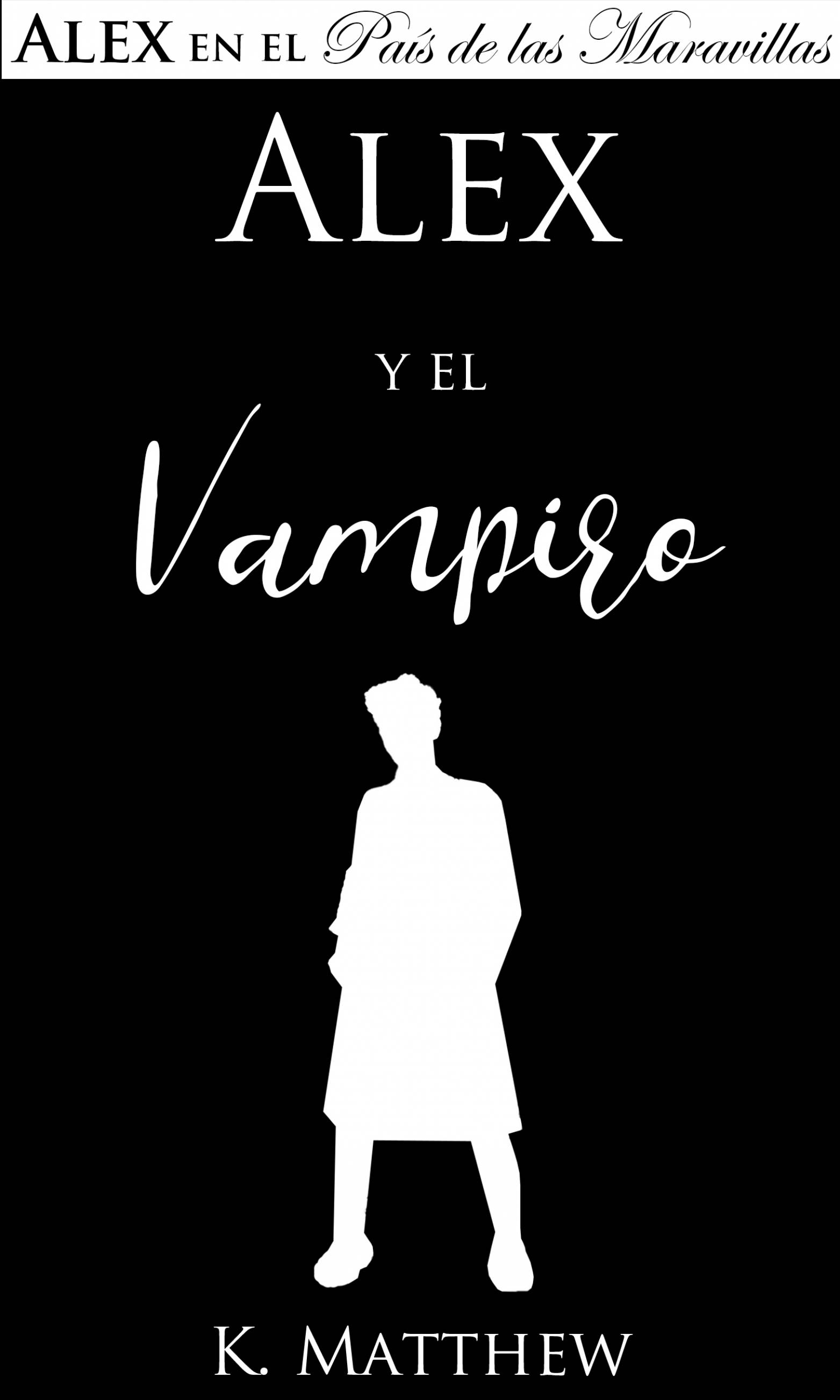 This image is the cover for the book Alex y el Vampiro