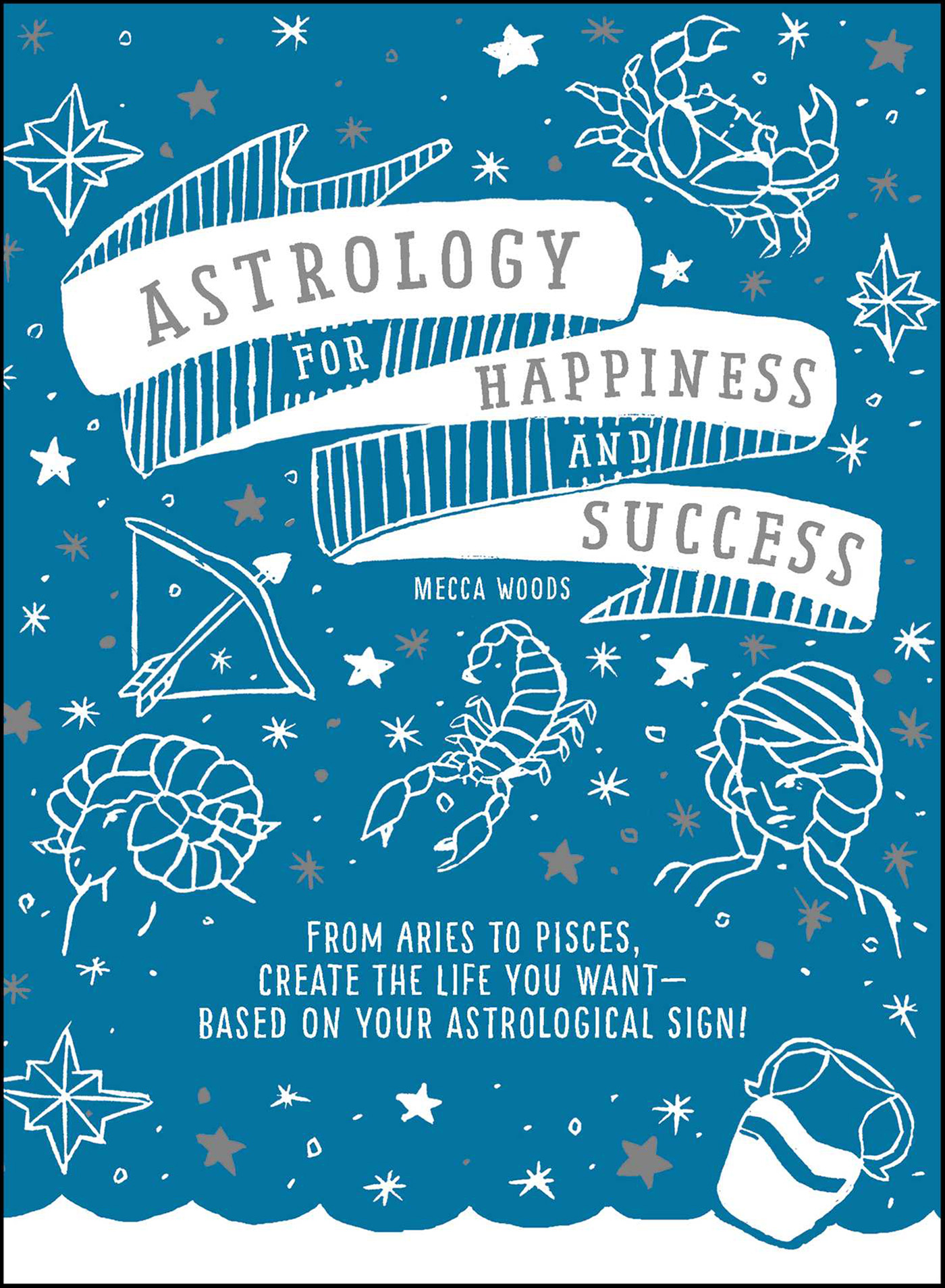 This image is the cover for the book Astrology for Happiness and Success