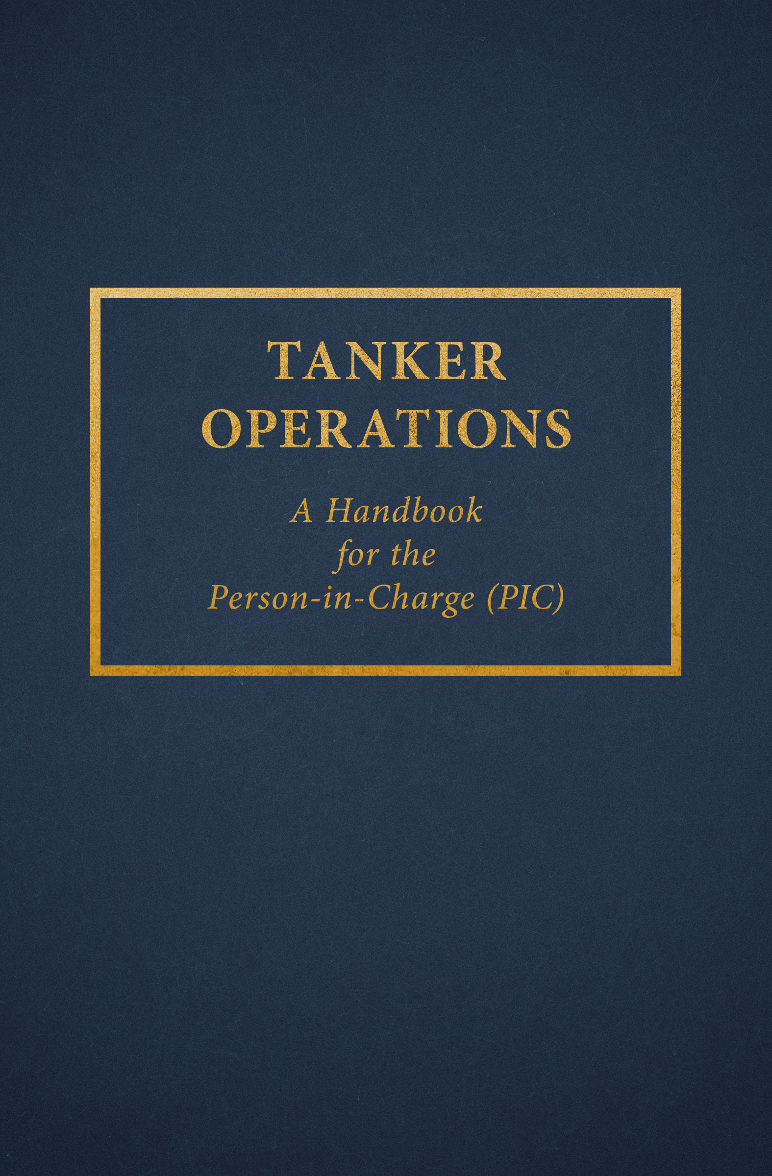 This image is the cover for the book Tanker Operations