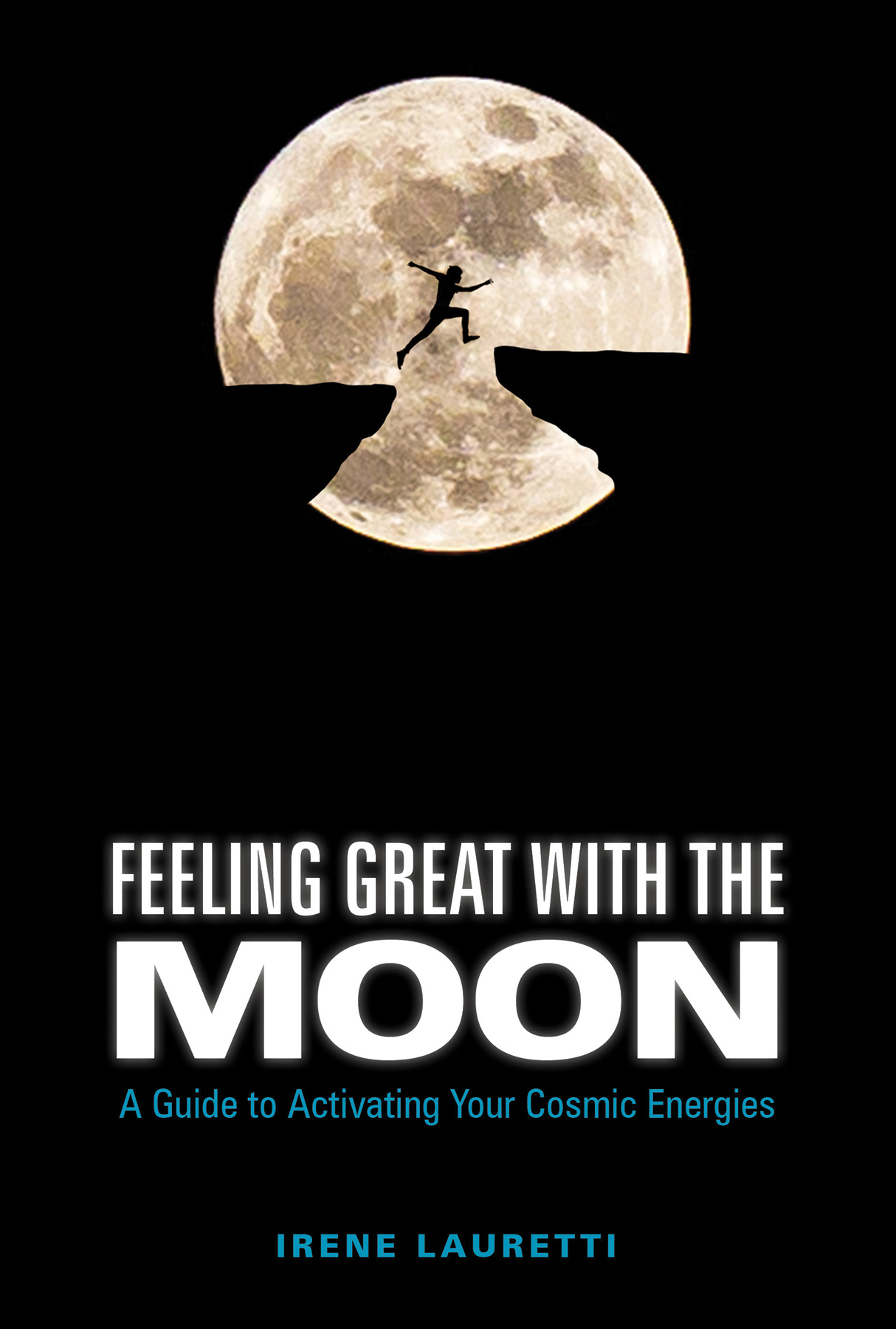 This image is the cover for the book Feeling Great with the Moon