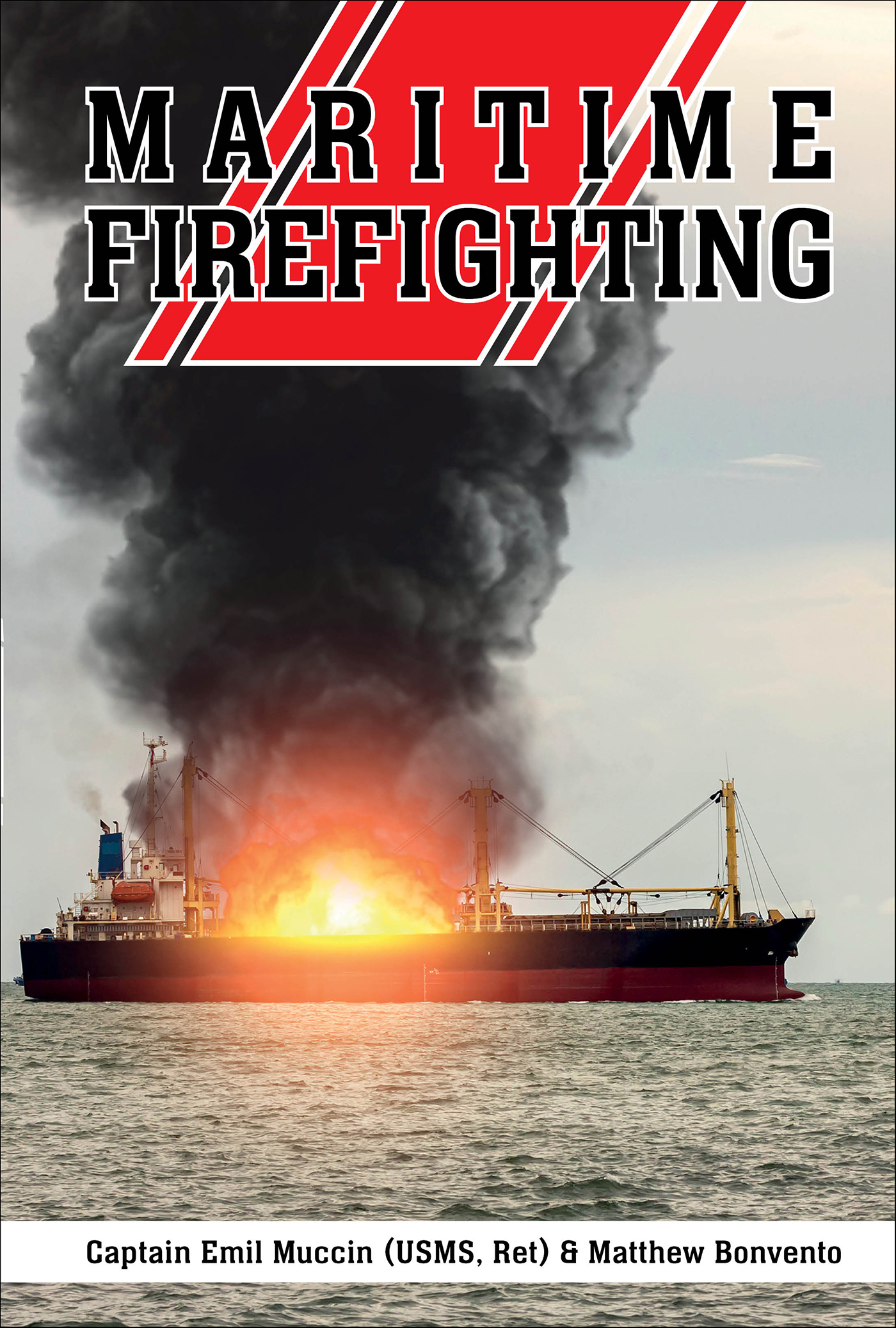 This image is the cover for the book Maritime Firefighting
