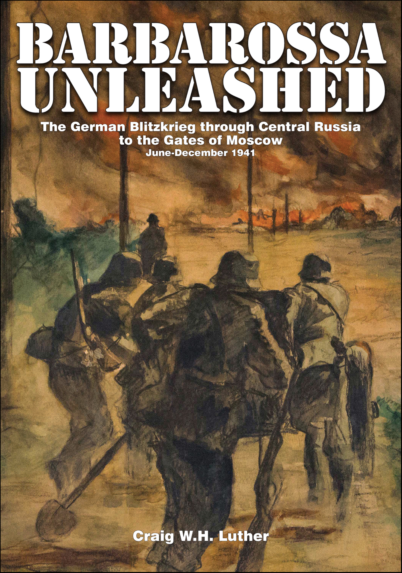 This image is the cover for the book Barbarossa Unleashed