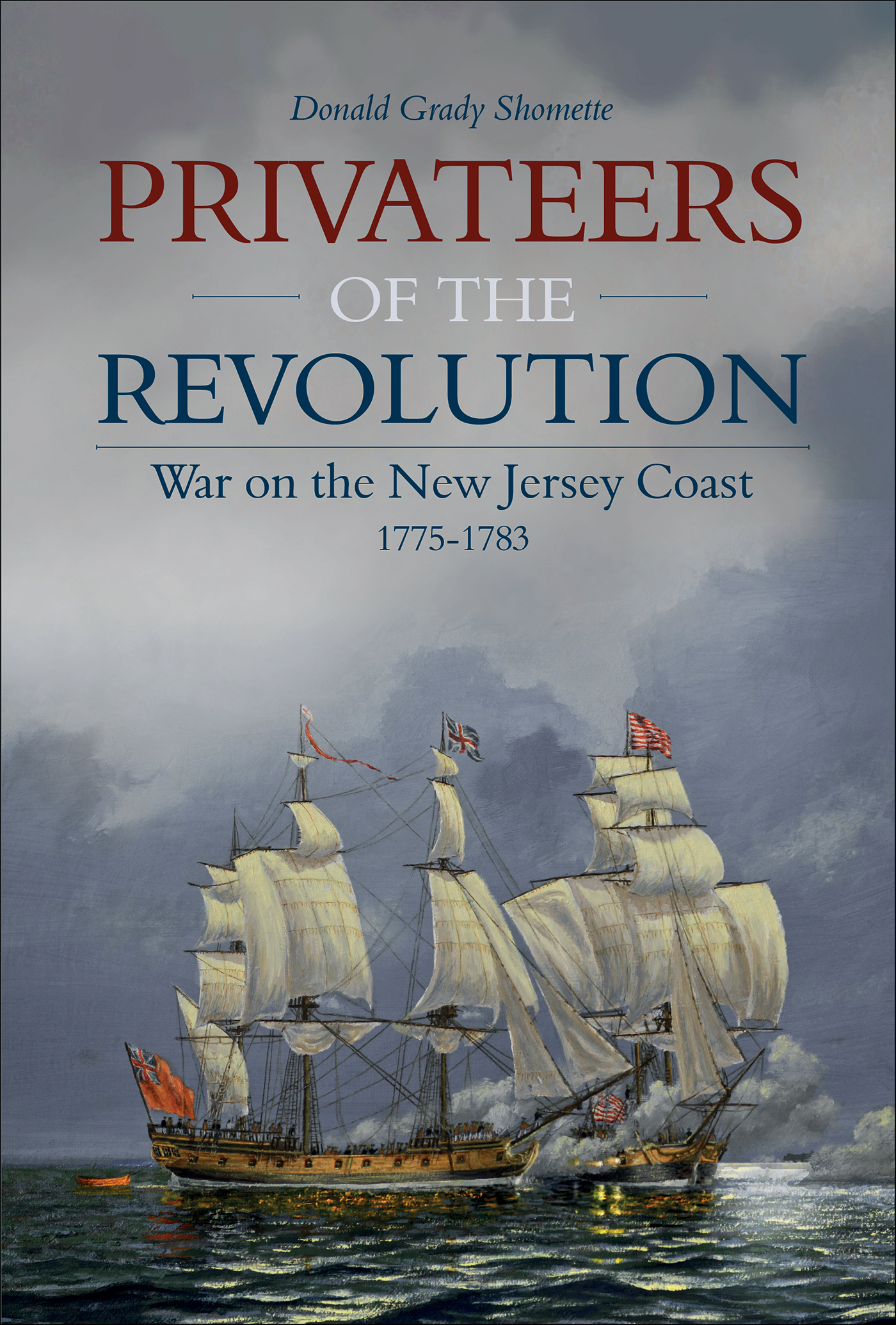 This image is the cover for the book Privateers of the Revolution