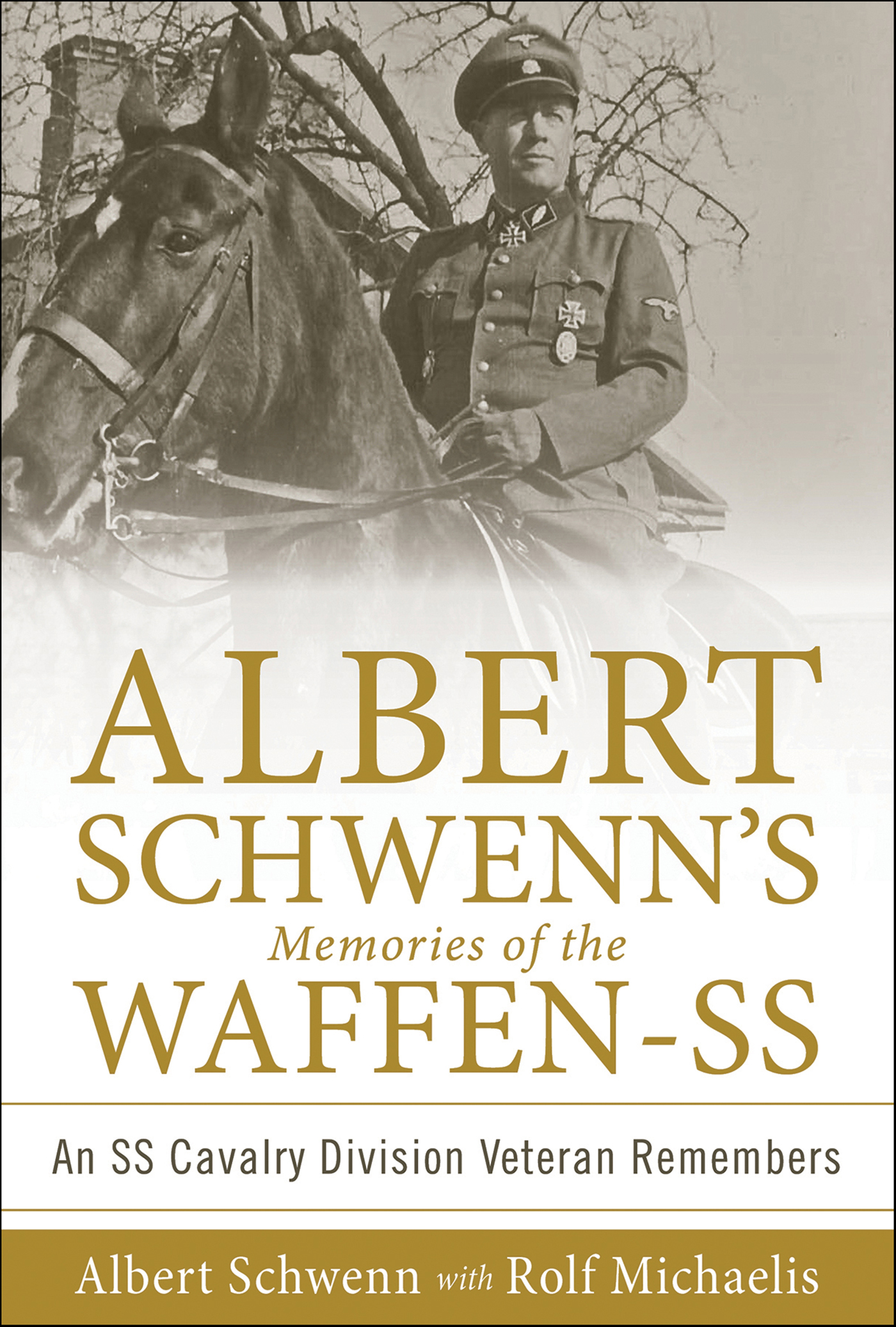 This image is the cover for the book Albert Schwenn's Memories of the Waffen-SS