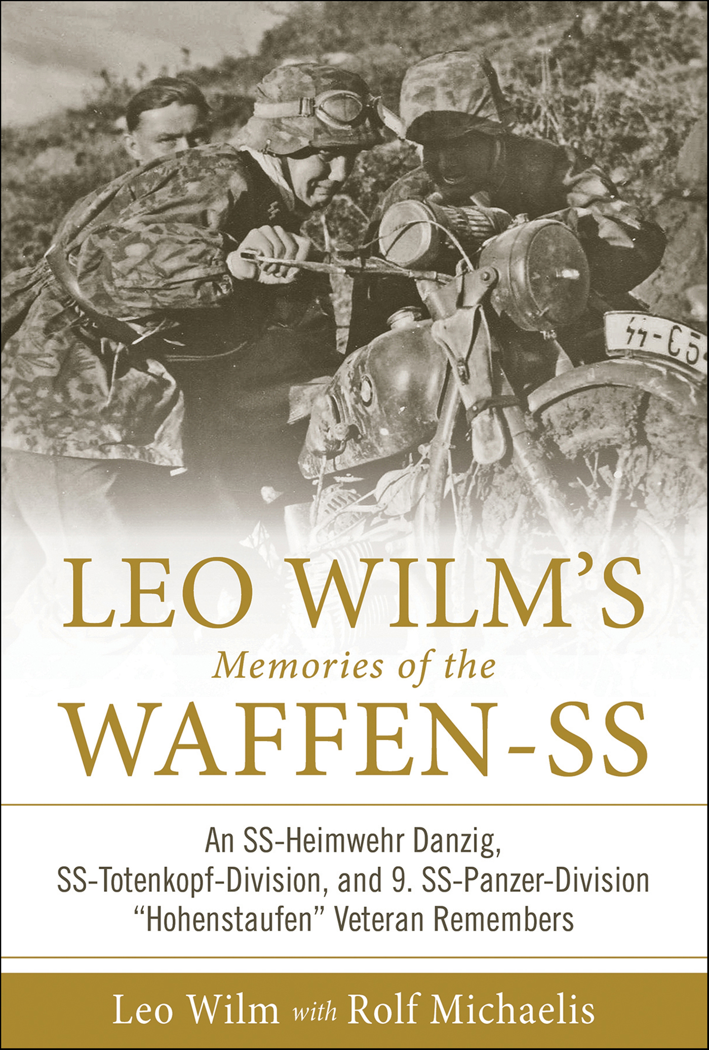 This image is the cover for the book Leo Wilm's Memories of the Waffen-SS