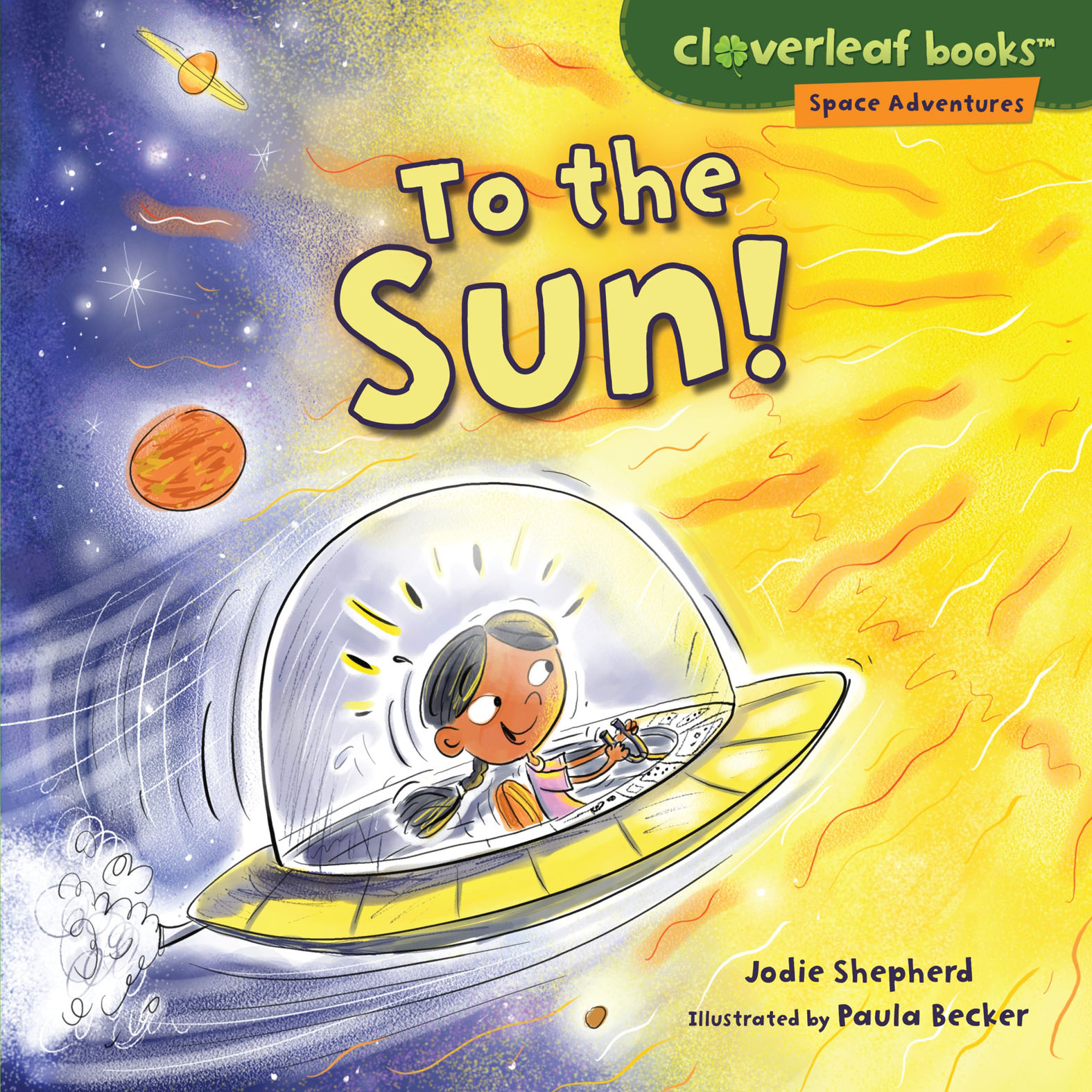 This image is the cover for the book To the Sun!, Space Adventures