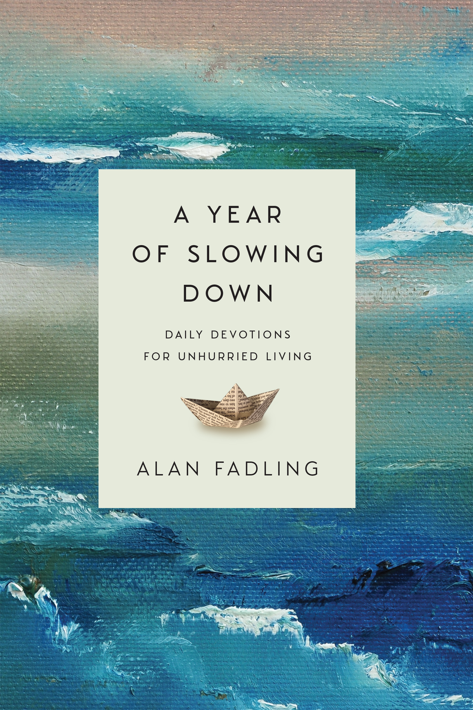 This image is the cover for the book A Year of Slowing Down
