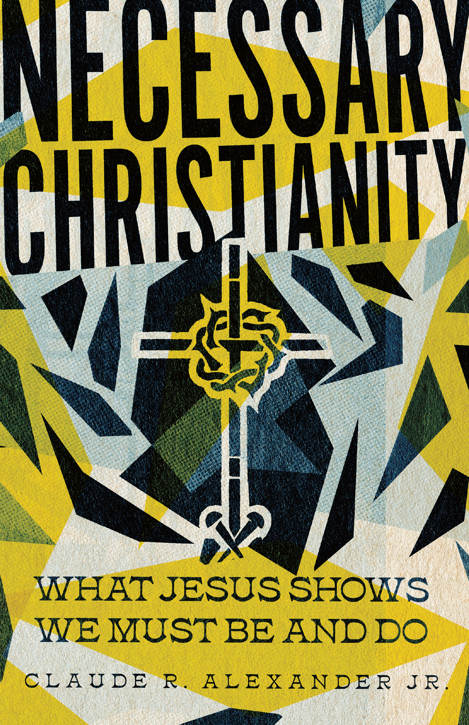 This image is the cover for the book Necessary Christianity