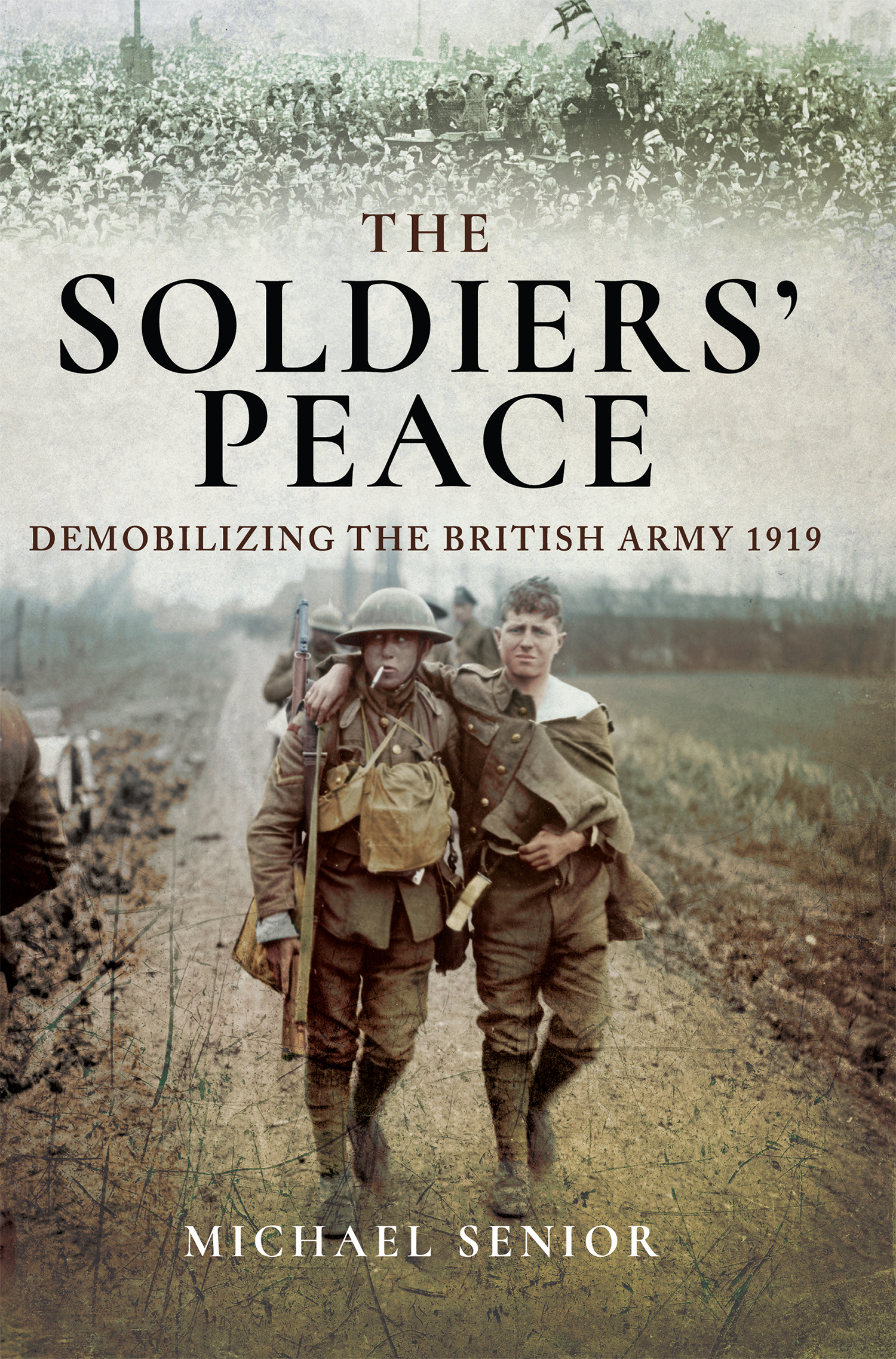 This image is the cover for the book Soldiers' Peace
