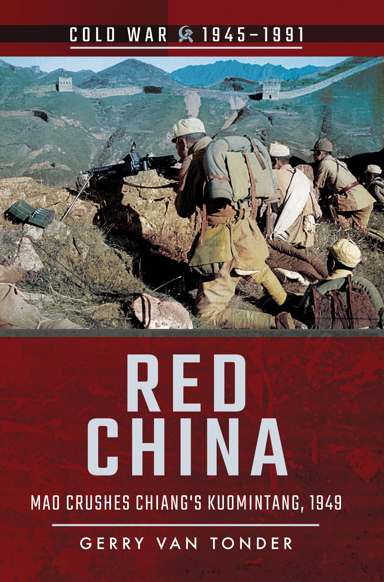 This image is the cover for the book Red China, Cold War, 1945–1991