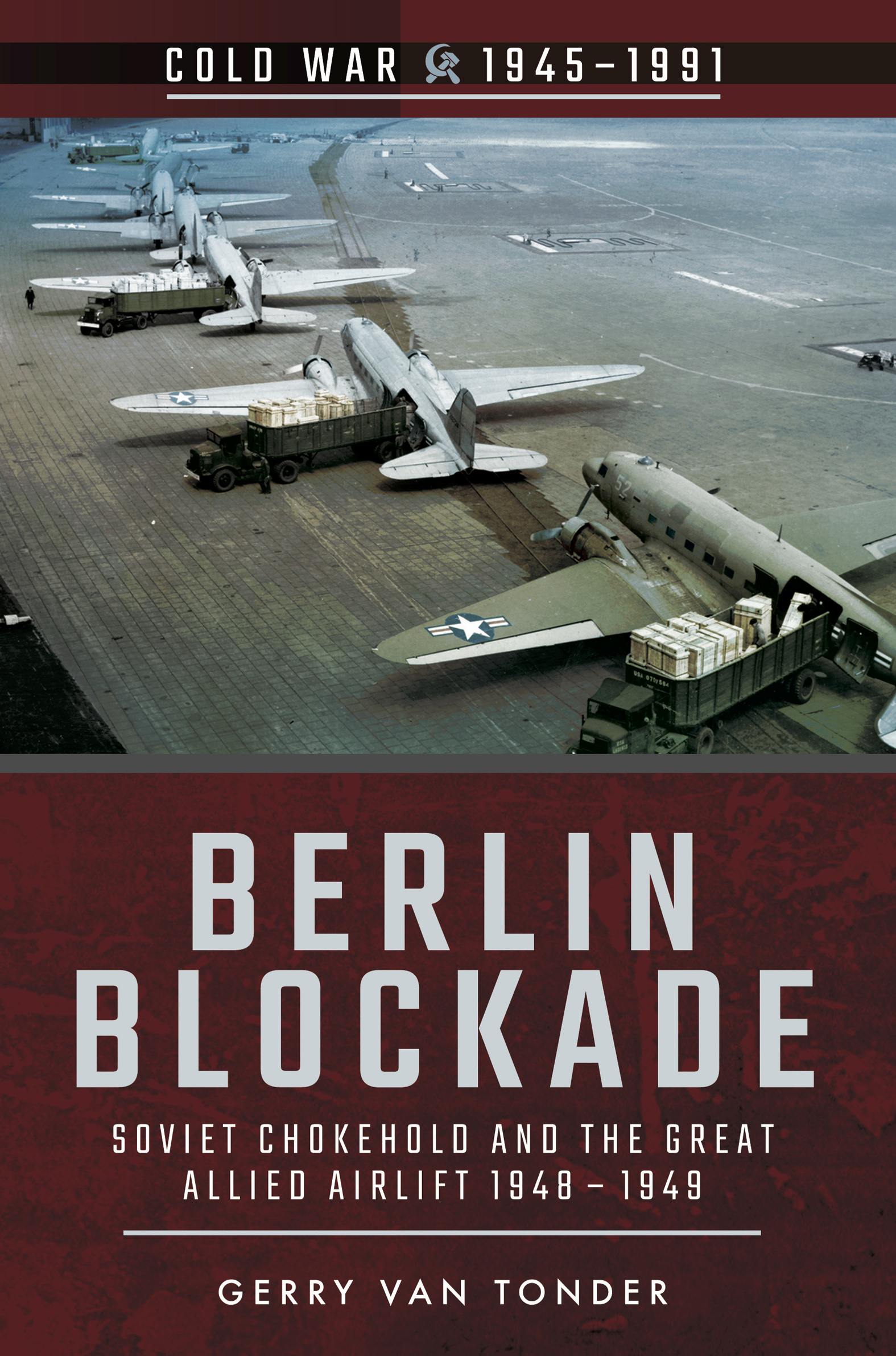This image is the cover for the book Berlin Blockade, Cold War, 1945–1991