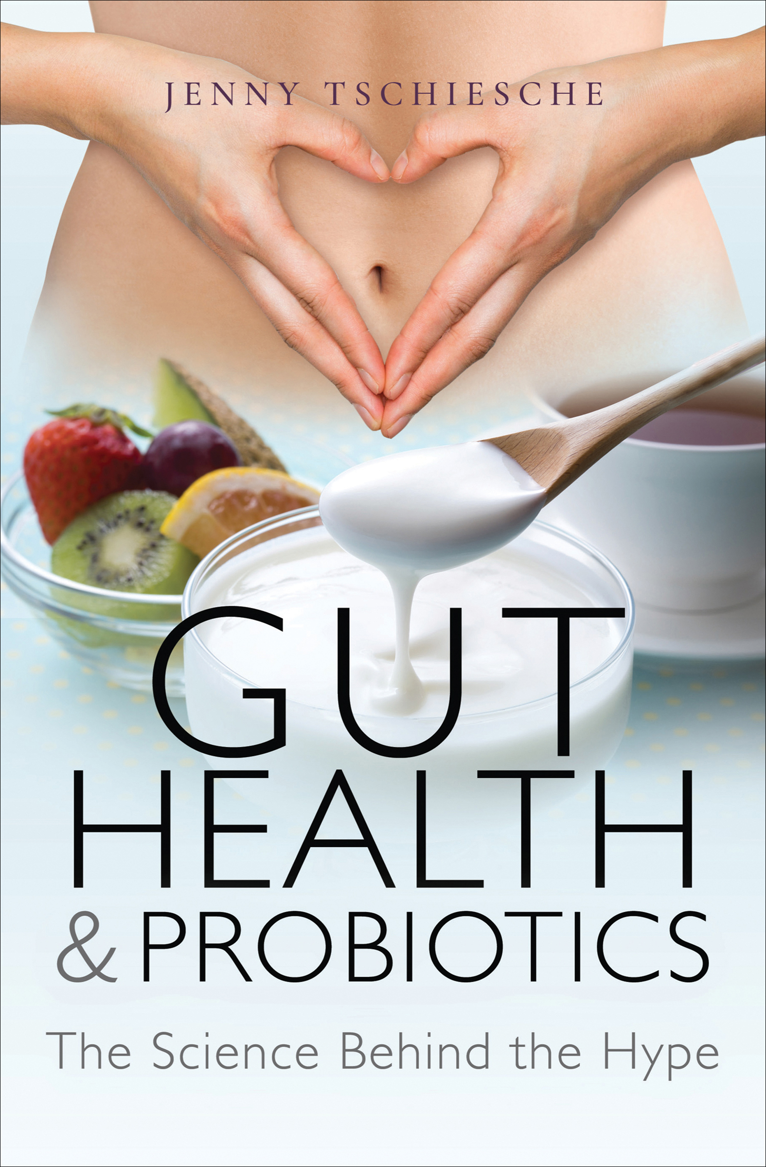 This image is the cover for the book Gut Health & Probiotics