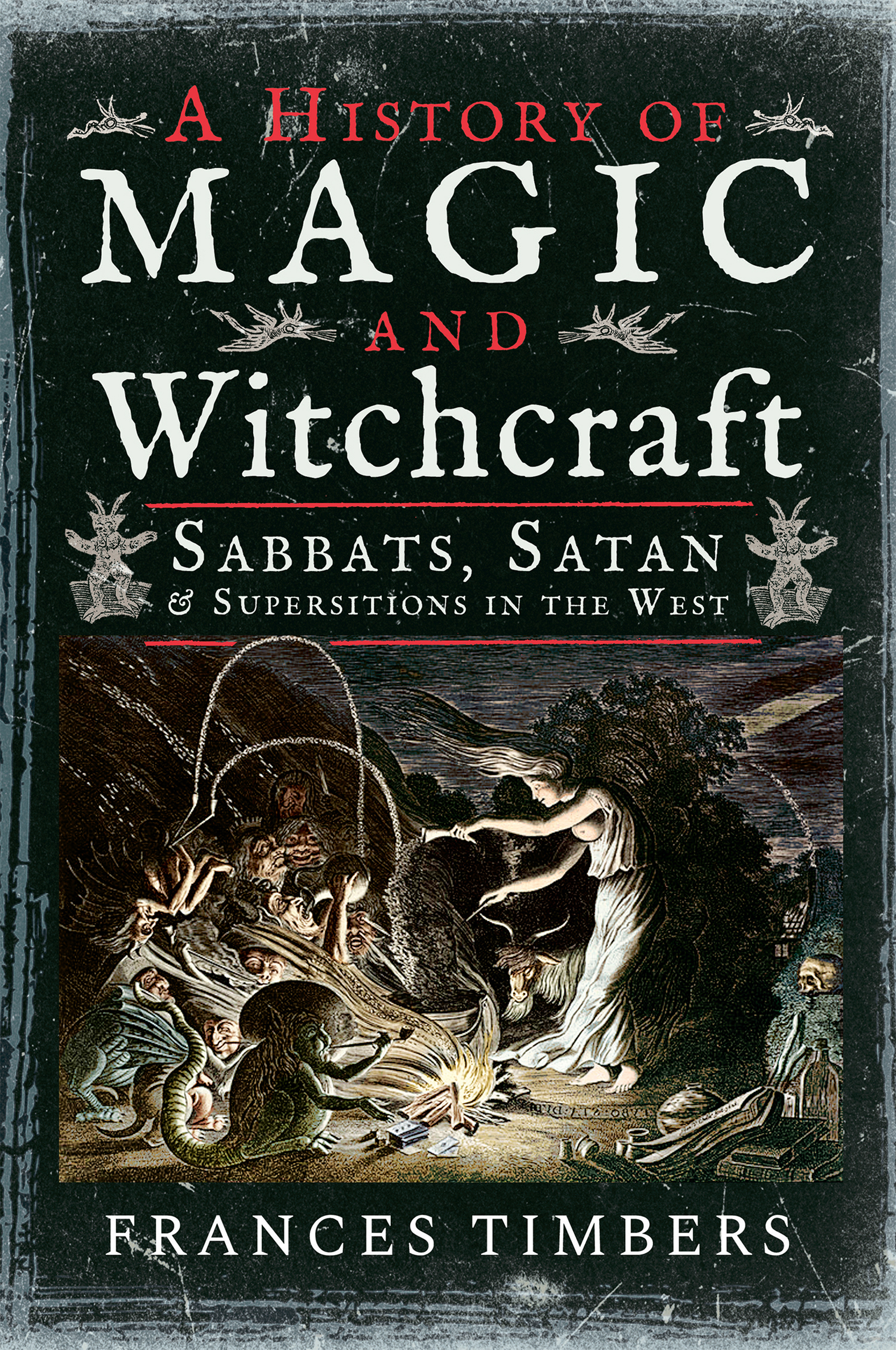 This image is the cover for the book History of Magic and Witchcraft