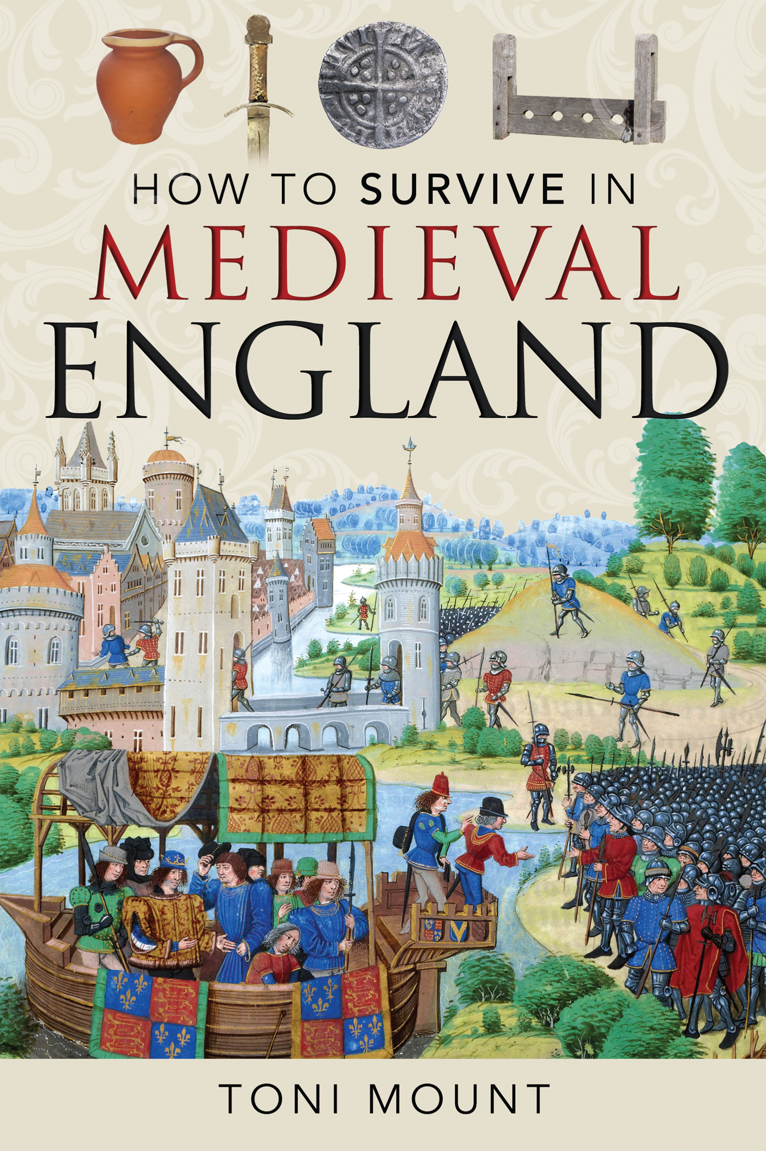 This image is the cover for the book How to Survive in Medieval England