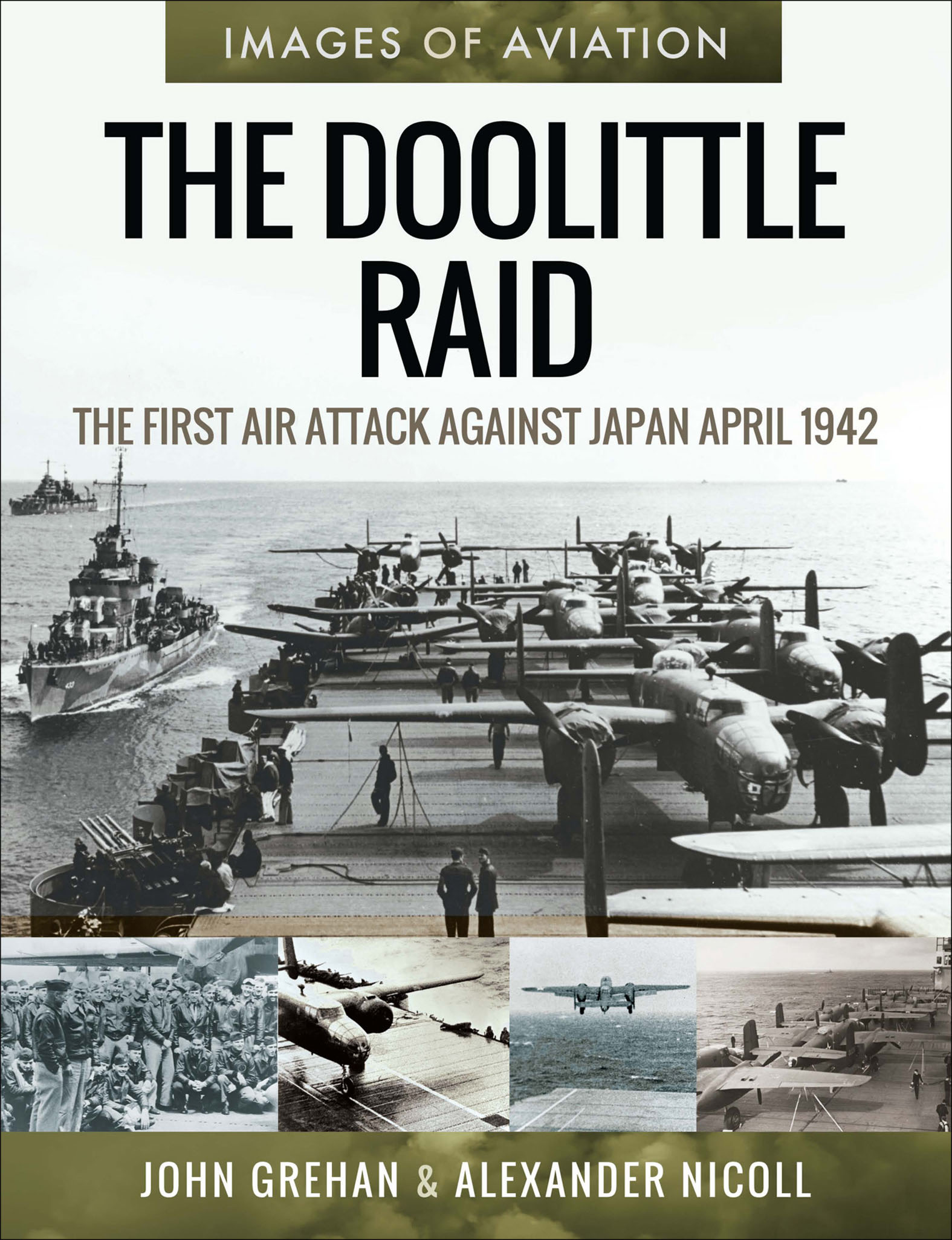 This image is the cover for the book Doolittle Raid, Images of Aviation