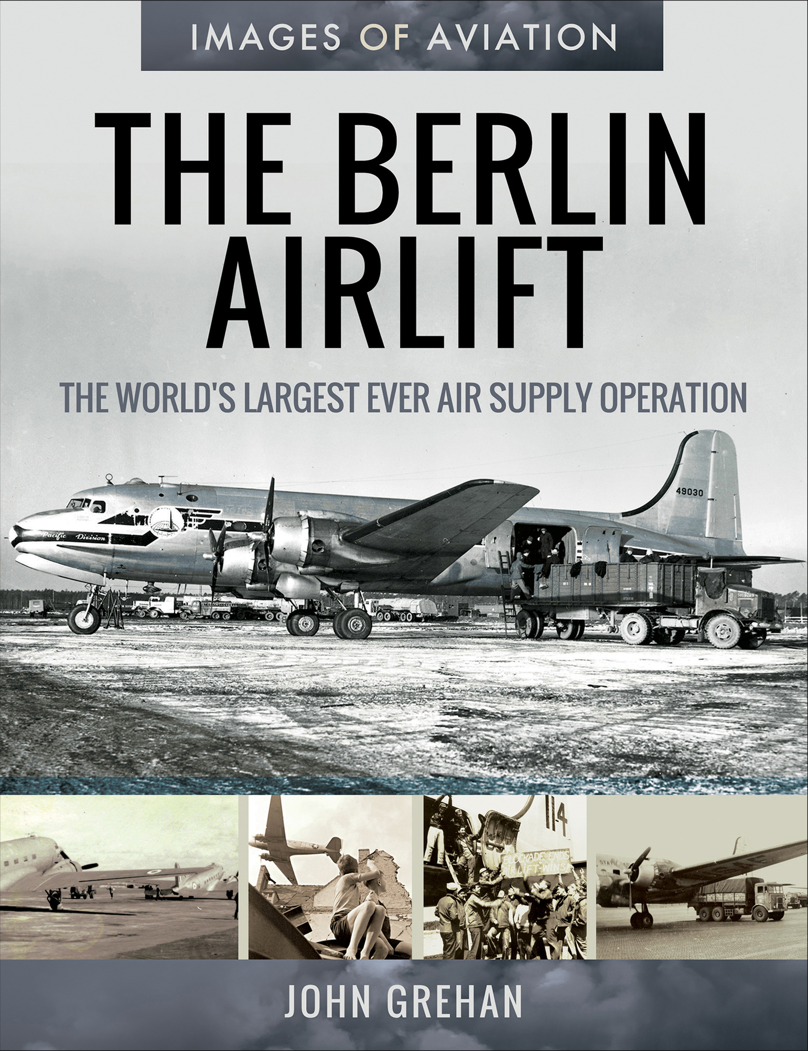 This image is the cover for the book Berlin Airlift, Images of Aviation