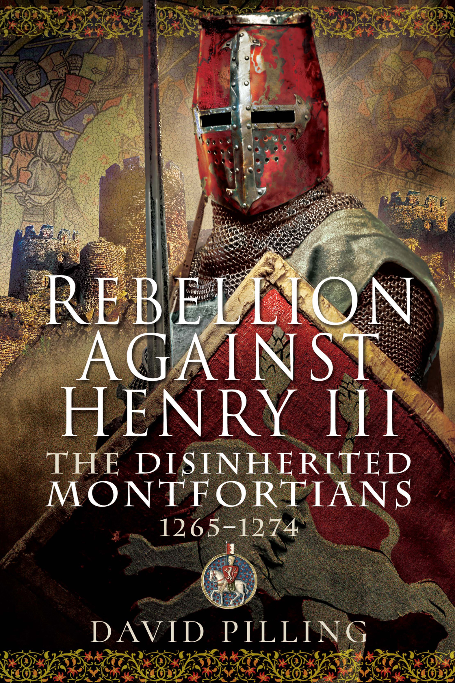 This image is the cover for the book Rebellion Against Henry III