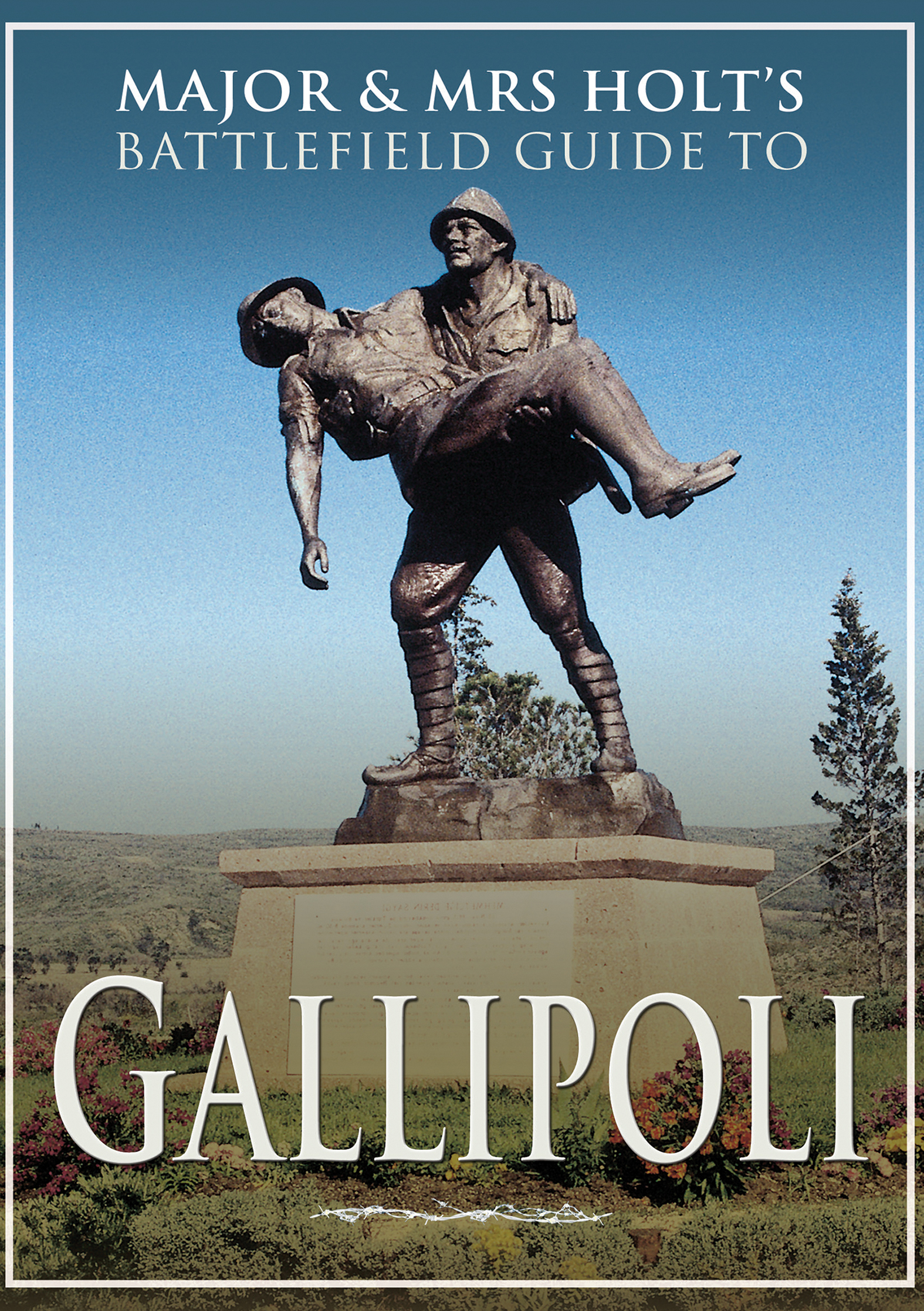 This image is the cover for the book Gallipoli: Battlefield Guide, Major and Mrs Holt's Battlefield Guides