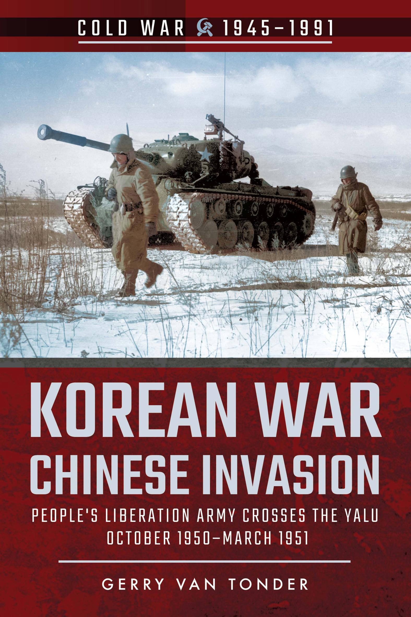 This image is the cover for the book Korean War—Chinese Invasion, Cold War, 1945–1991