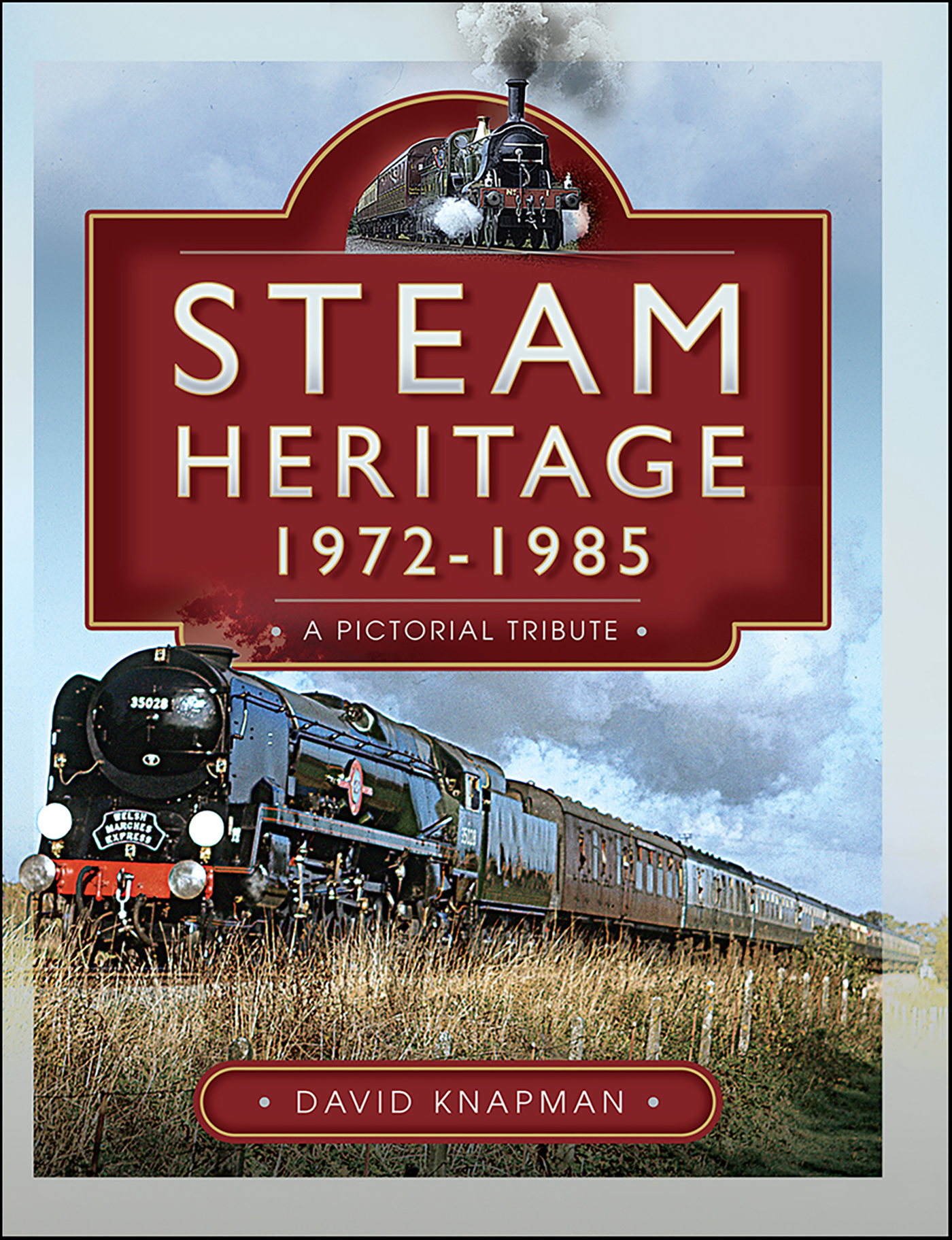 This image is the cover for the book Steam Heritage, 1972–1985