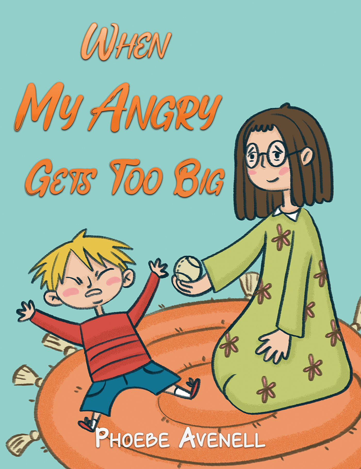 This image is the cover for the book When My Angry Gets Too Big