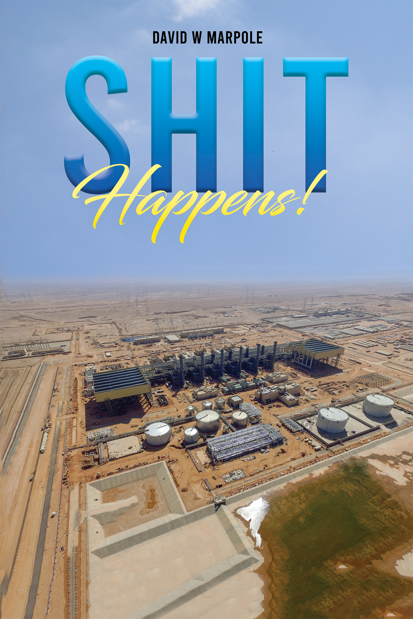 This image is the cover for the book Shit Happens!