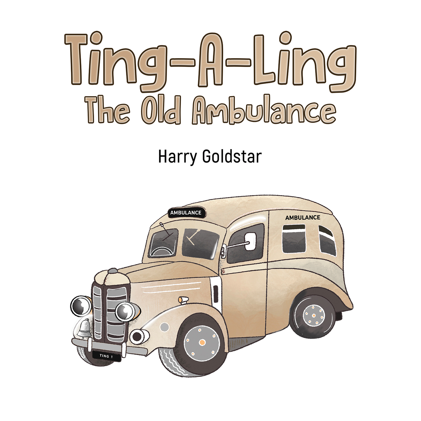 This image is the cover for the book Ting-A-Ling: The Old Ambulance