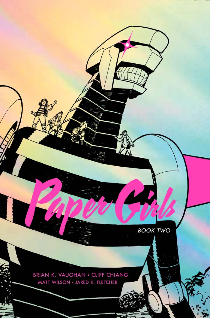This image is the cover for the book Paper Girls Deluxe Edition Book Two, Paper Girls