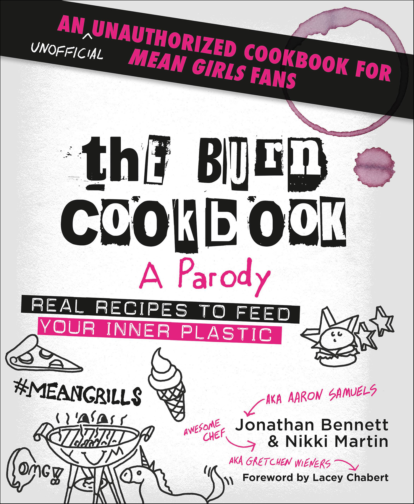 This image is the cover for the book Burn Cookbook