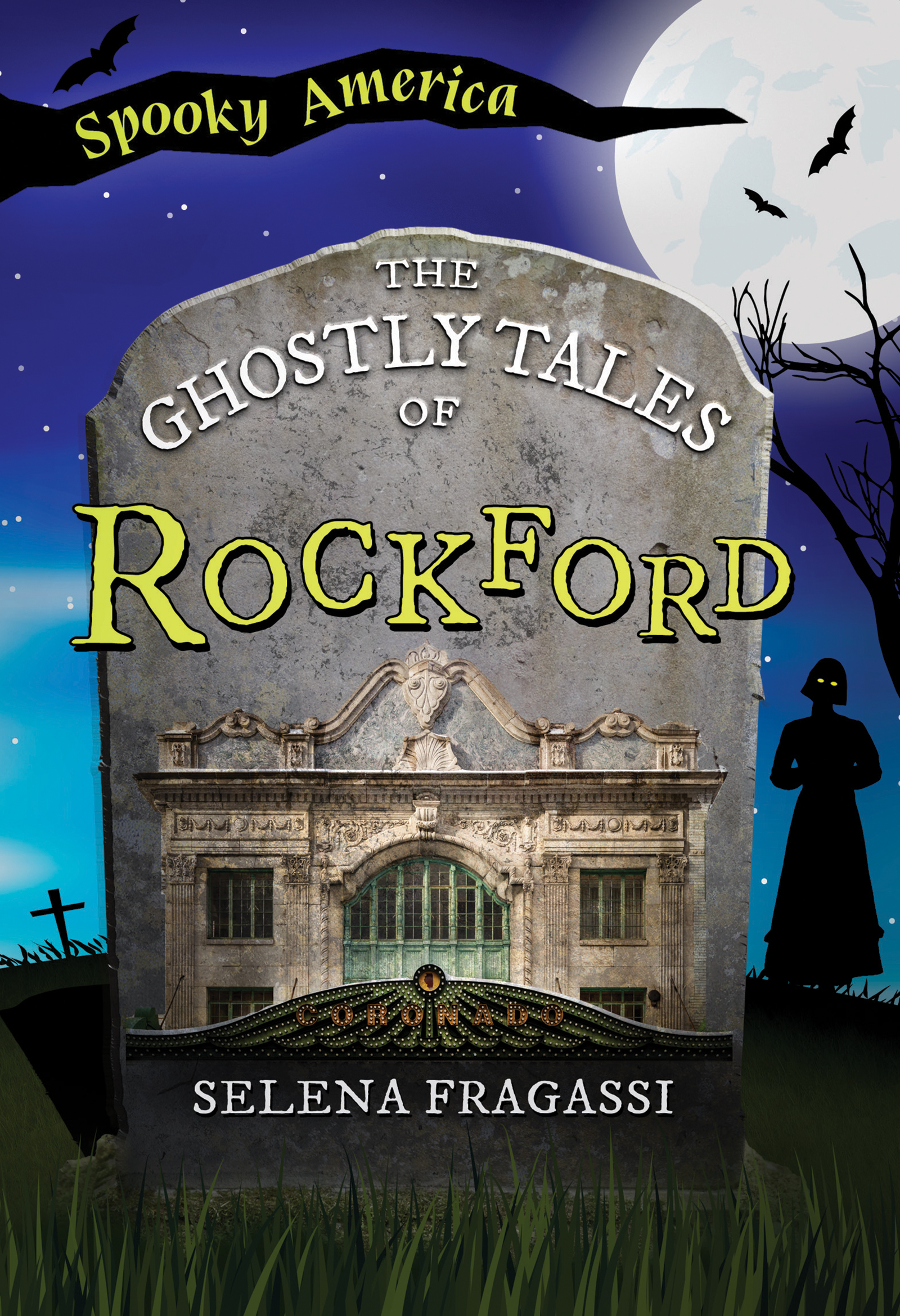 This image is the cover for the book Ghostly Tales of Rockford, Spooky America