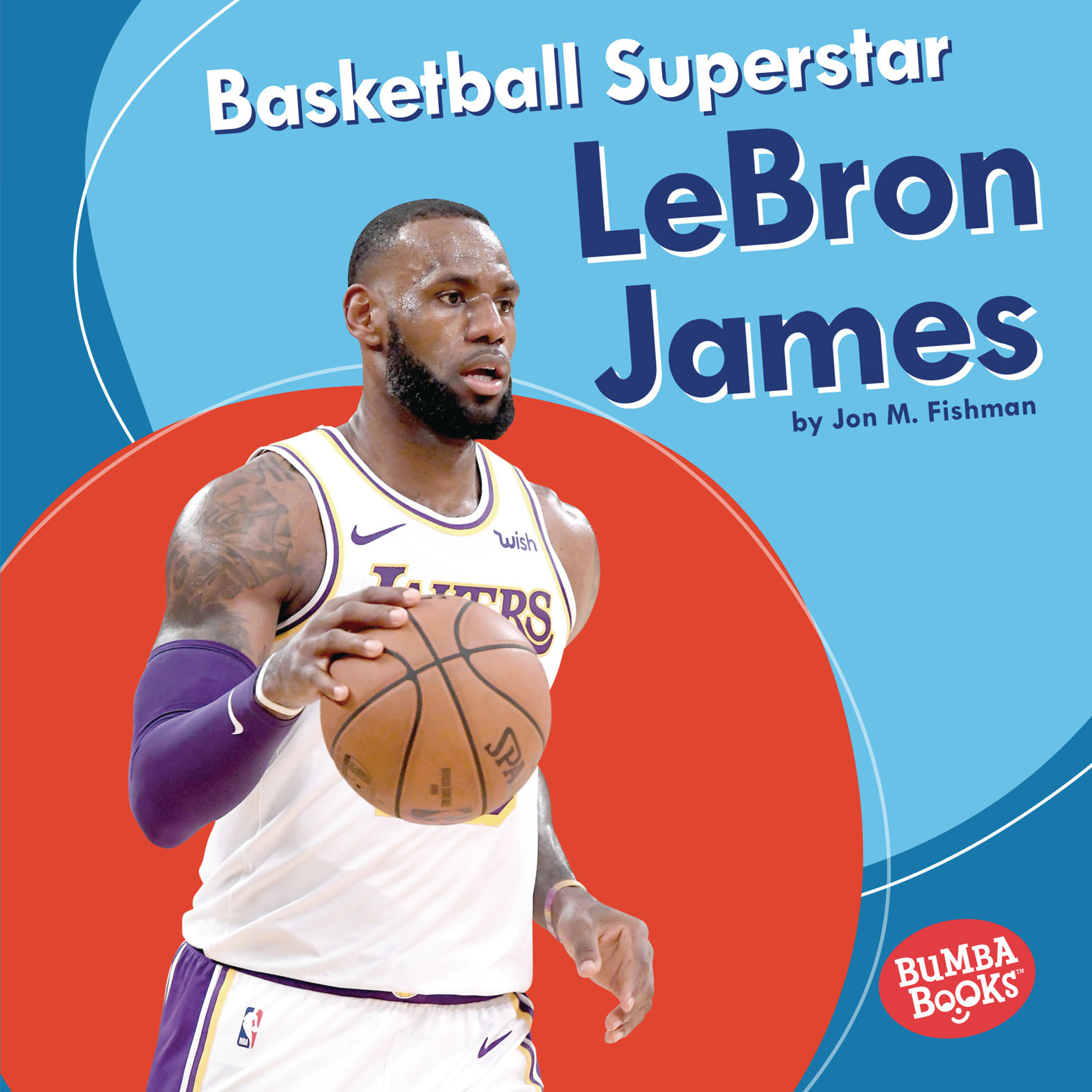 This image is the cover for the book Basketball Superstar LeBron James, Bumba Books—Sports Superstars