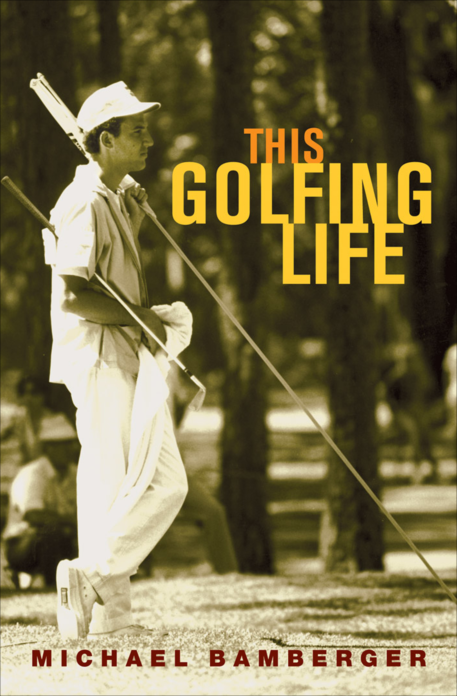 This image is the cover for the book This Golfing Life