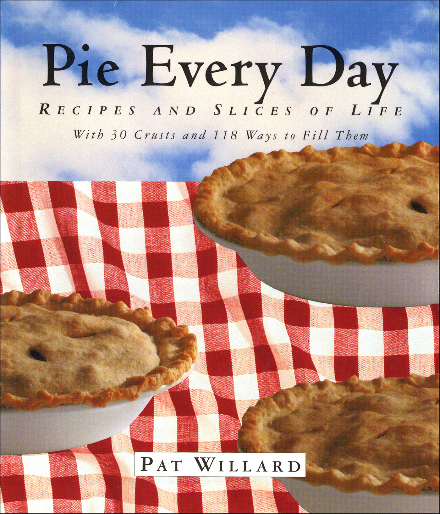 This image is the cover for the book Pie Every Day