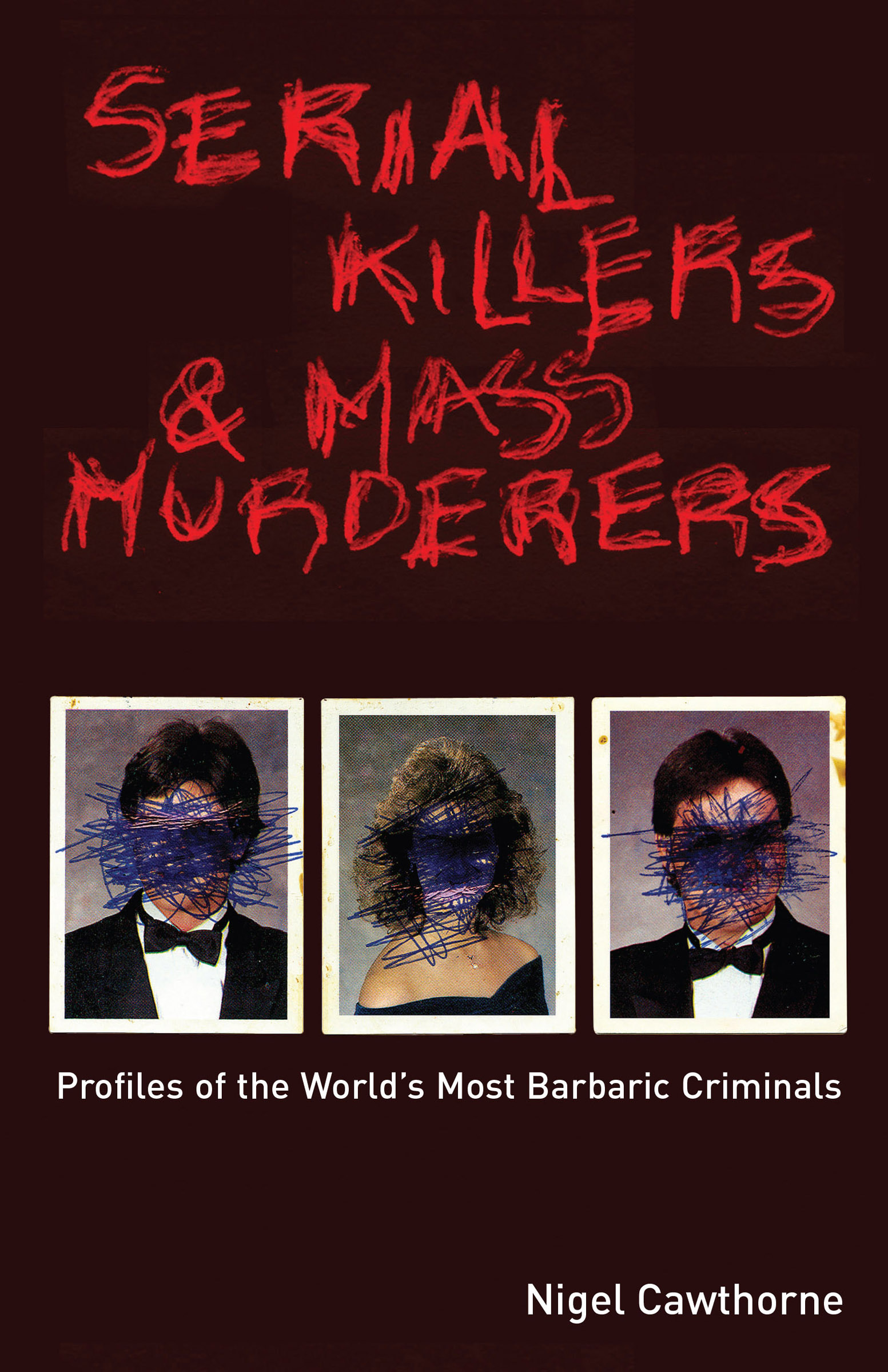 This image is the cover for the book Serial Killers & Mass Murderers