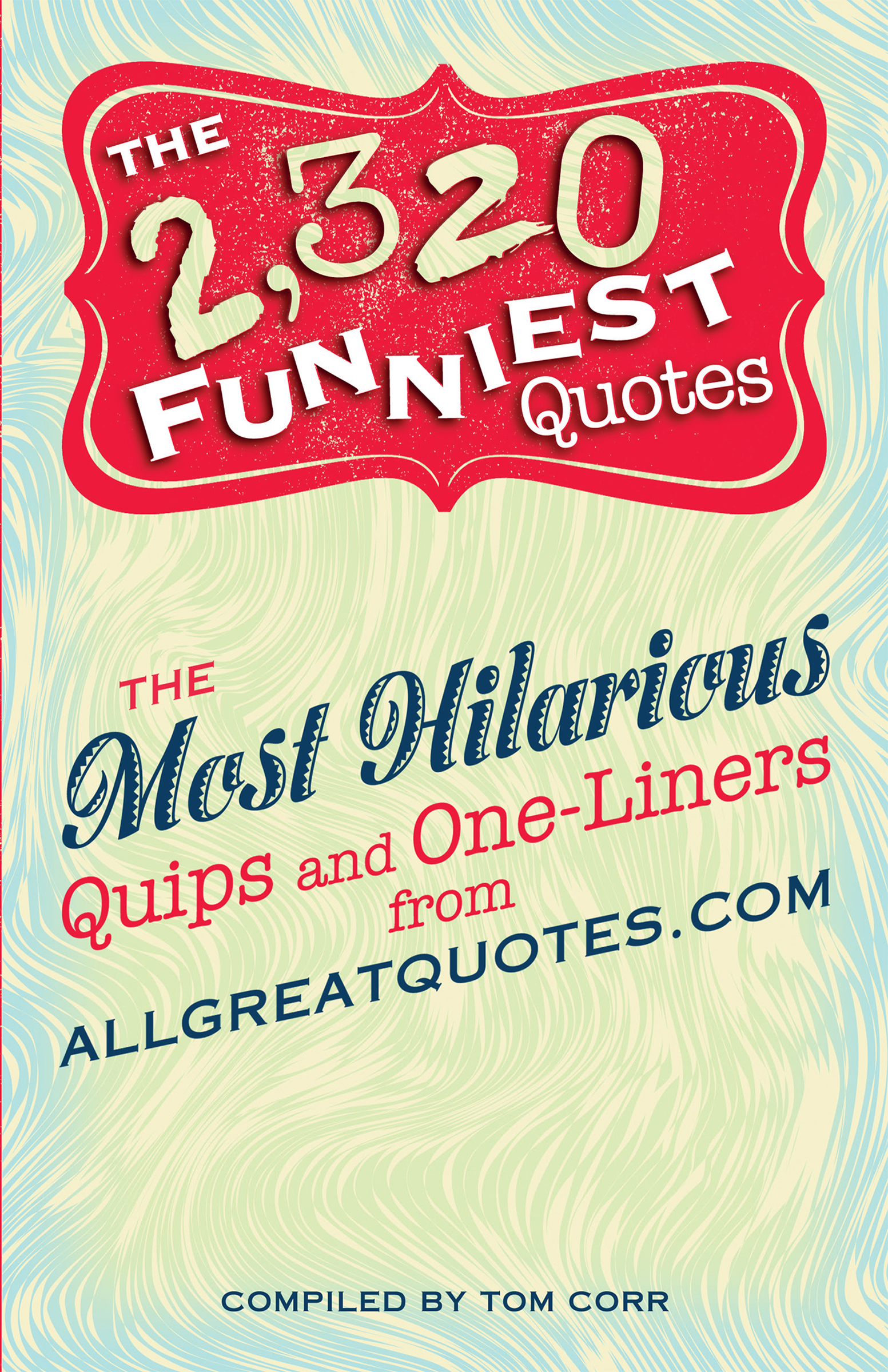 This image is the cover for the book 2,320 Funniest Quotes