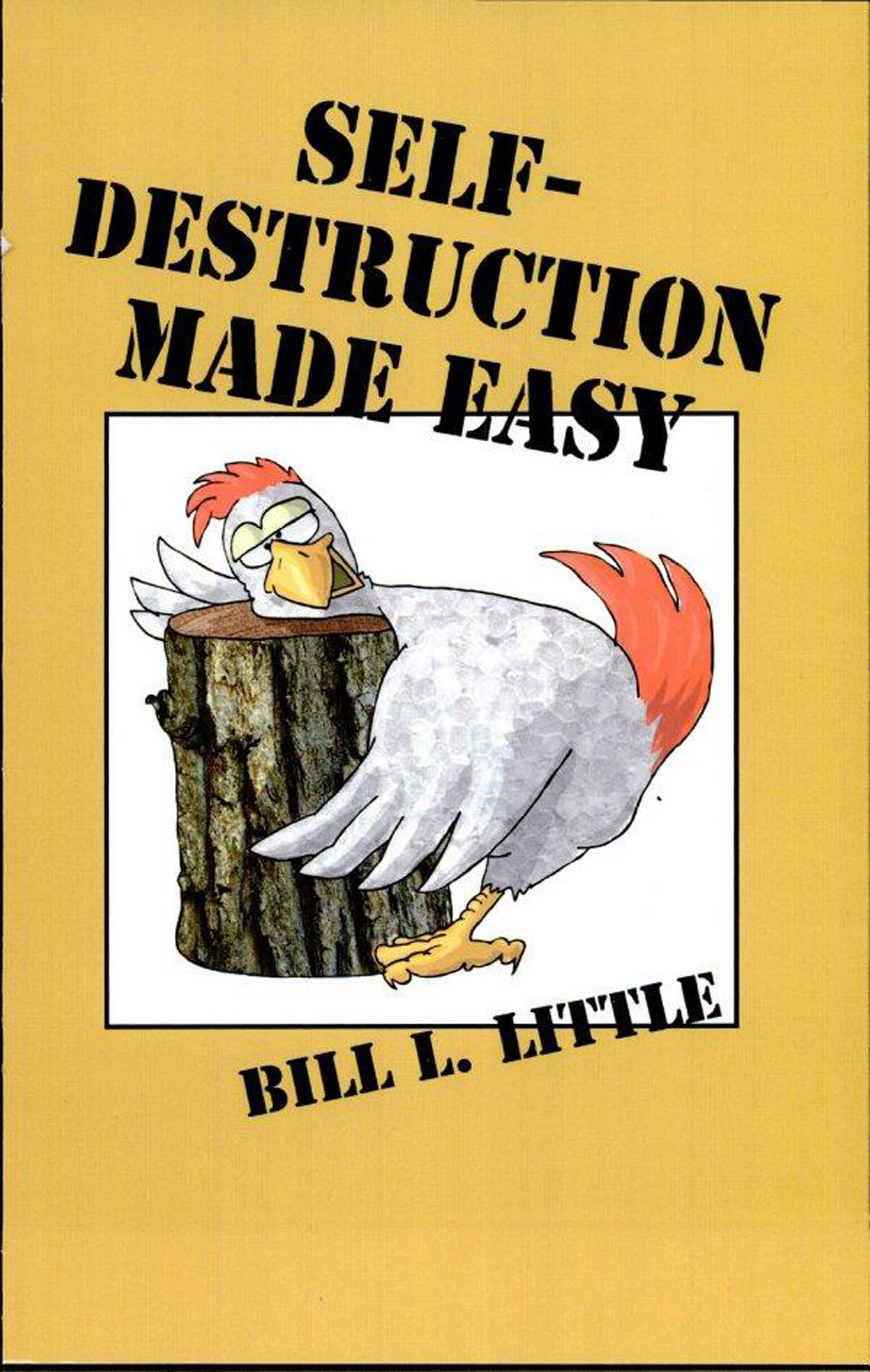 This image is the cover for the book Self-Destruction Made Easy