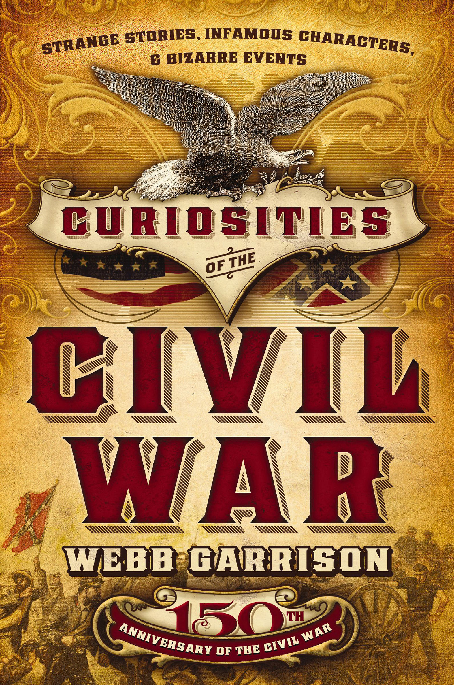 This image is the cover for the book Curiosities of the Civil War