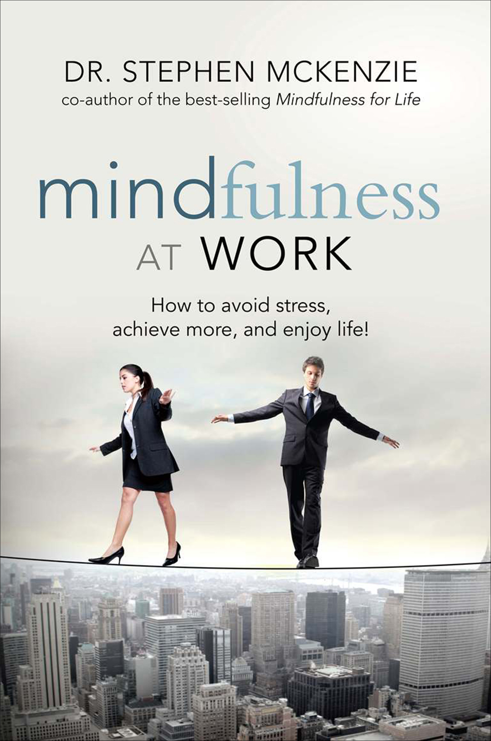 This image is the cover for the book Mindfulness at Work
