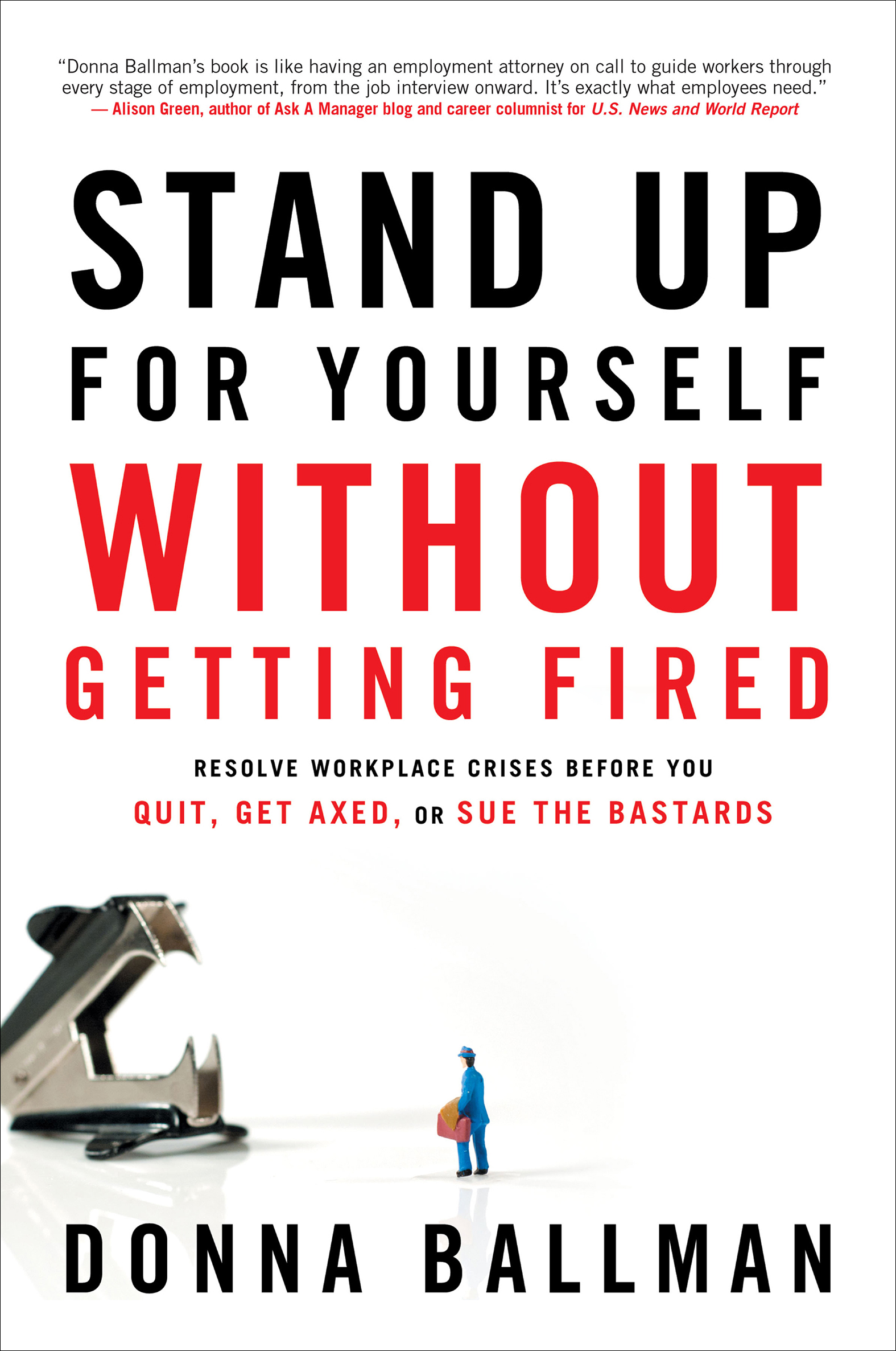 This image is the cover for the book Stand Up For Yourself Without Getting Fired