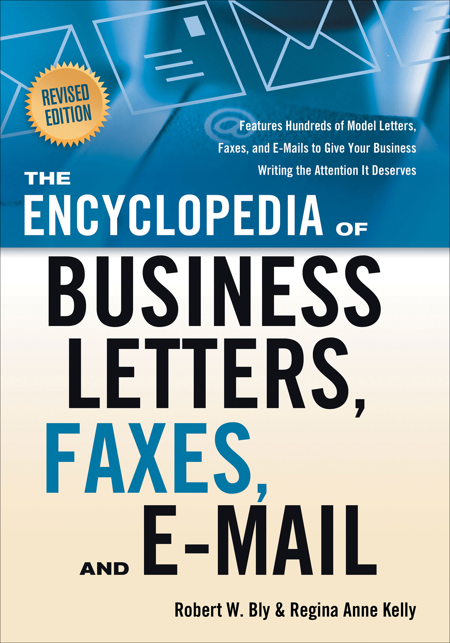 This image is the cover for the book Encyclopedia of Business Letters, Faxes, and E-mail
