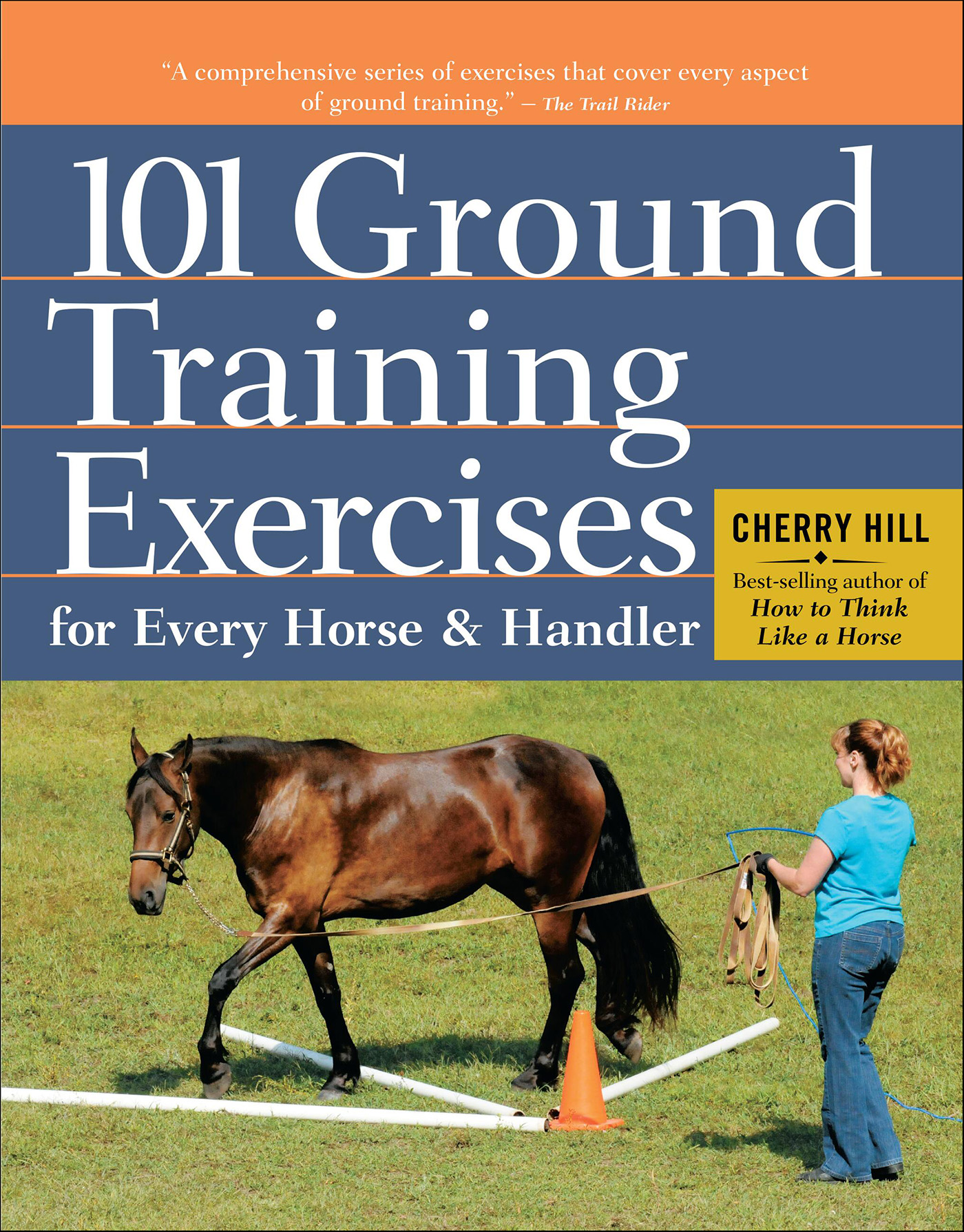 This image is the cover for the book 101 Ground Training Exercises for Every Horse & Handler, Read & Ride