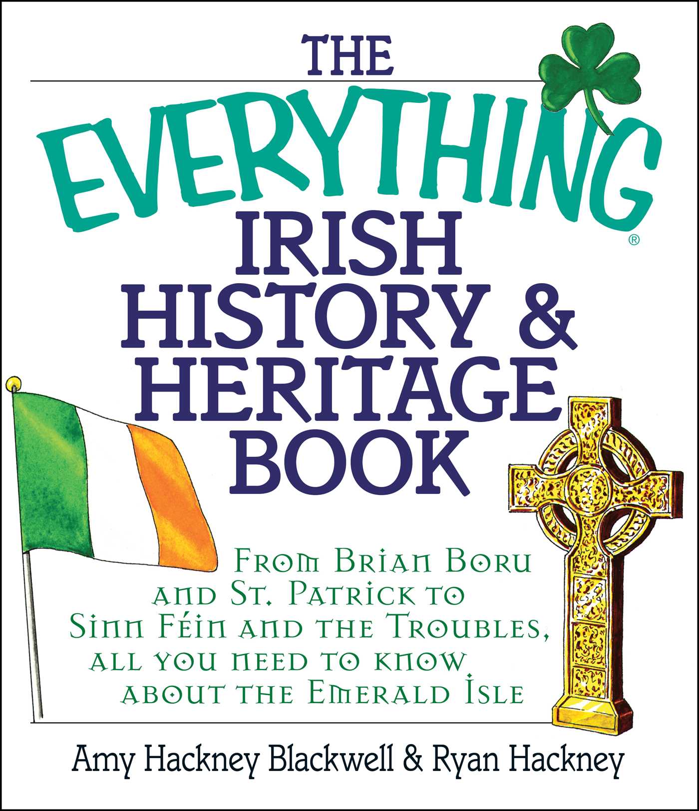 This image is the cover for the book Everything Irish History & Heritage Book, The Everything Books