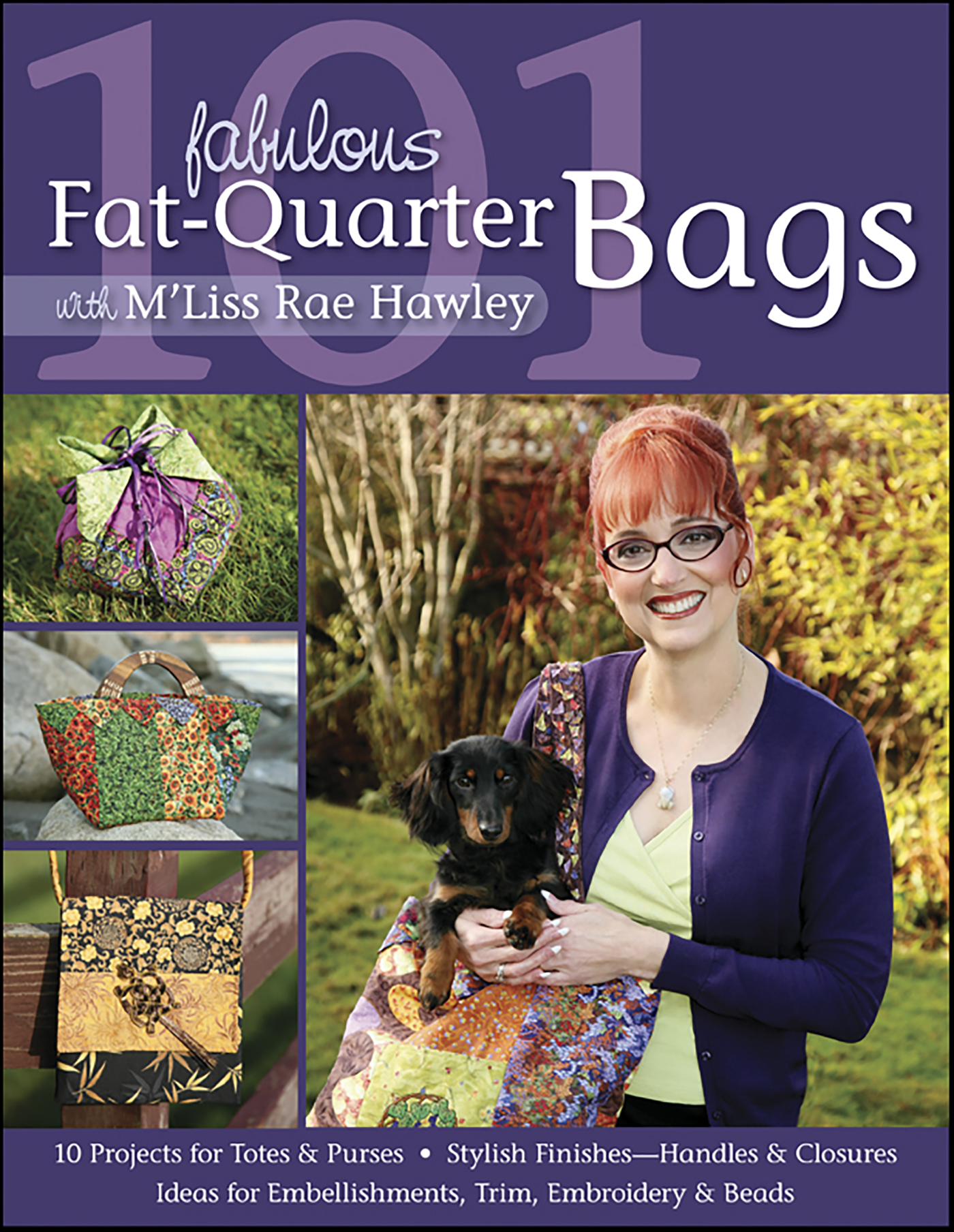 This image is the cover for the book 101 Fabulous Fat-Quarter Bags With M'Liss Rae Hawley