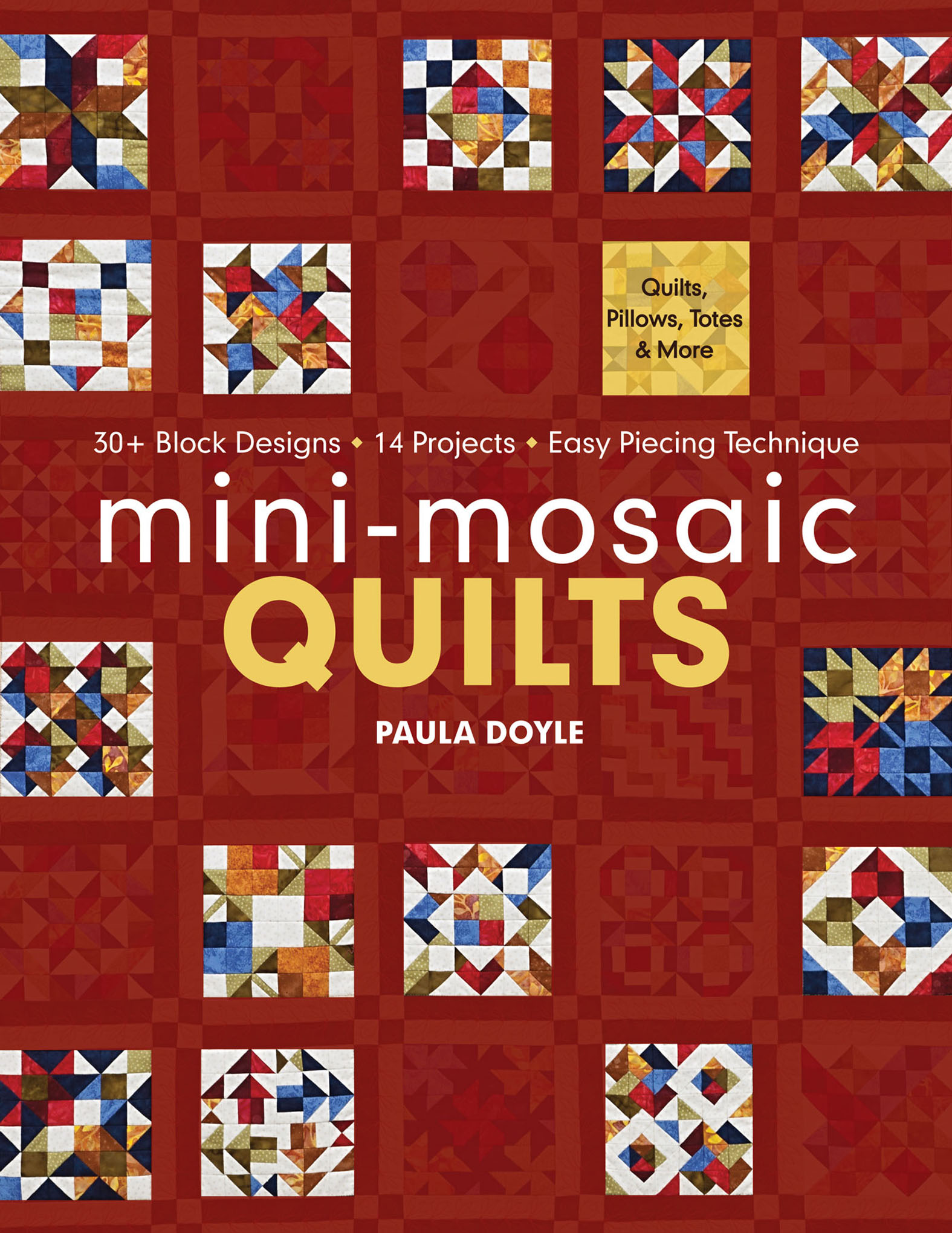 This image is the cover for the book Mini-Mosaic Quilts