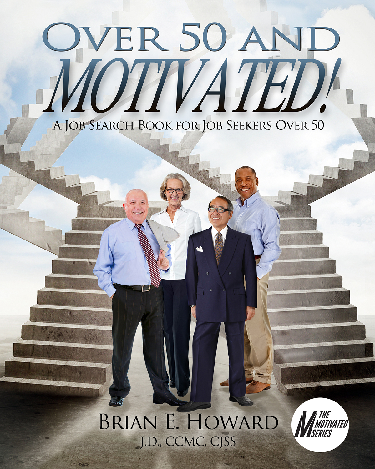 This image is the cover for the book Over 50 and Motivated, Motivated Series