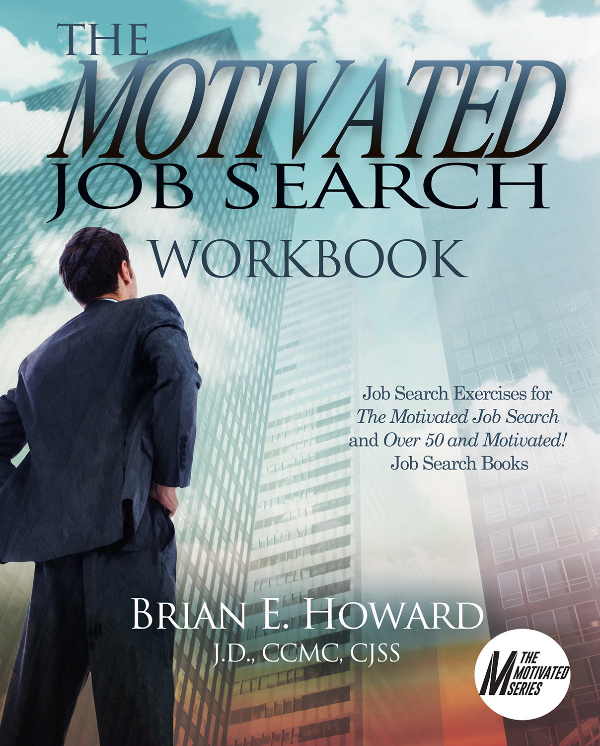 This image is the cover for the book The Motivated Job Search Workbook, Motivated Series